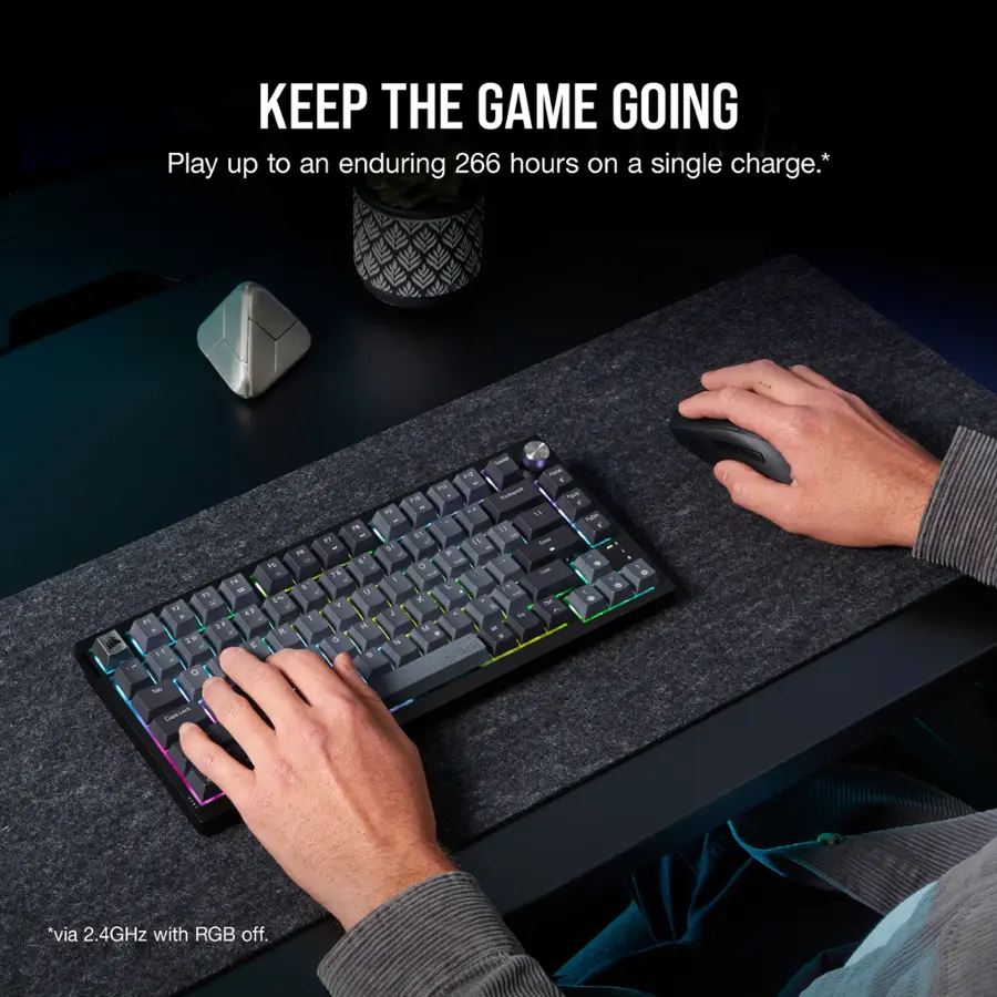 KEEP THE GAME GOING Play up to an enduring 266 hours on a single charge.* - 1" 2 D . - 15 3 S A 18 1 +1 a Y 1S a . a .. in - 1 Y - a M C E a . + L . - - . 4 F 1 11 11 I - - * - - - - . . - - *via 2.4GHz with RGB off.