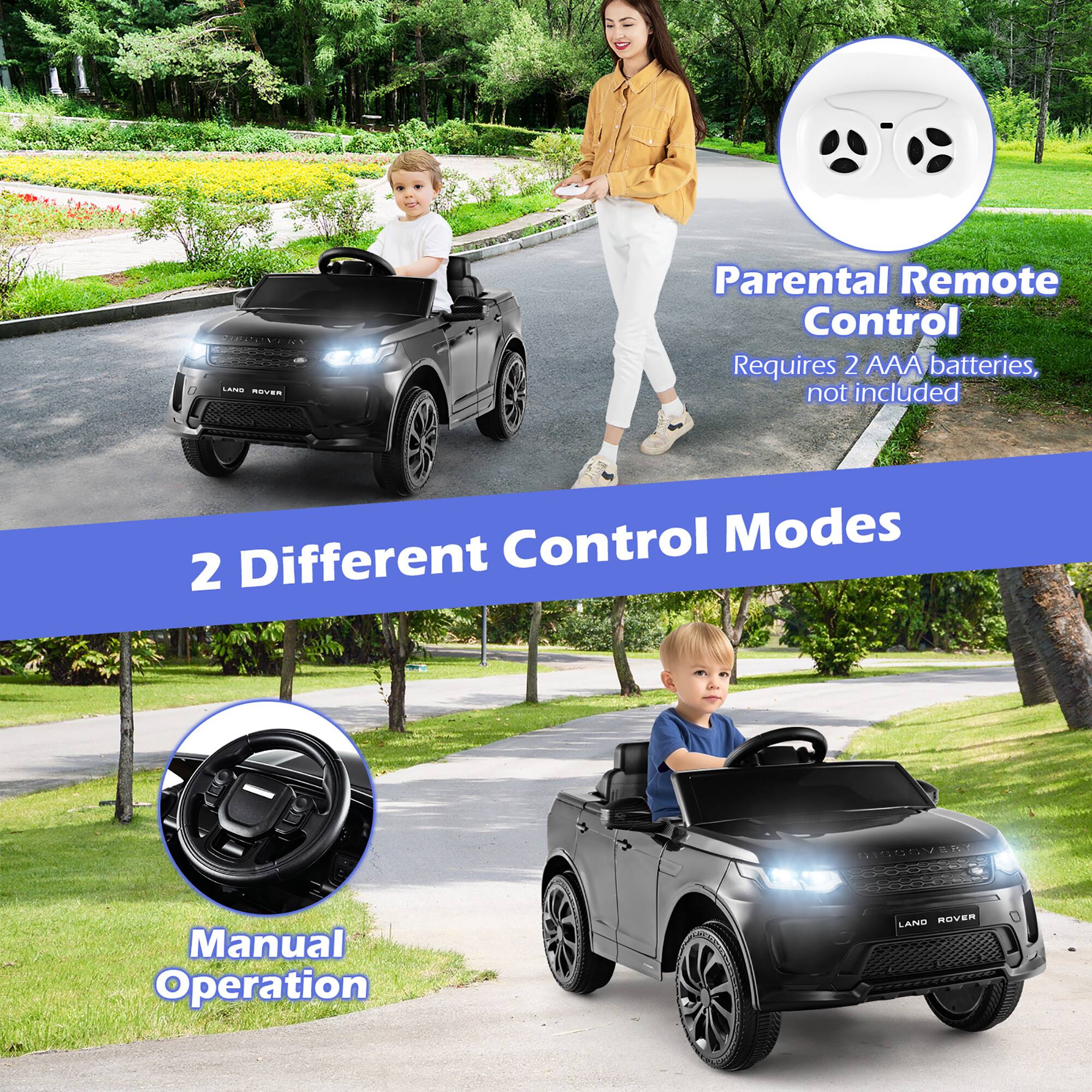 LAND ROVER

Parental Remote Control Requires 2 AAA batteries, not included

Control Modes 2 Different

DISCOVERY

Manual Operation