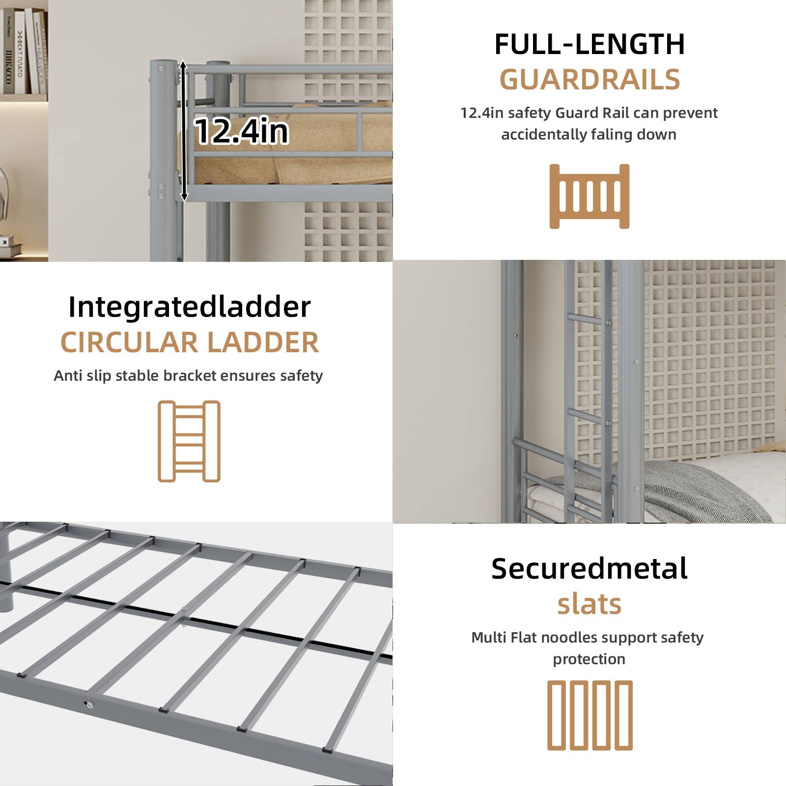 EBERT PATO 12.4in FULL-LENGTH GUARDRAILS  
12.4in safety Guard Rail can prevent accidentally falling down.  
Integrated ladder CIRCULAR LADDER  
Anti slip stable bracket ensures safety  
Secured metal slats  
Multi Flat noodles support safety protection