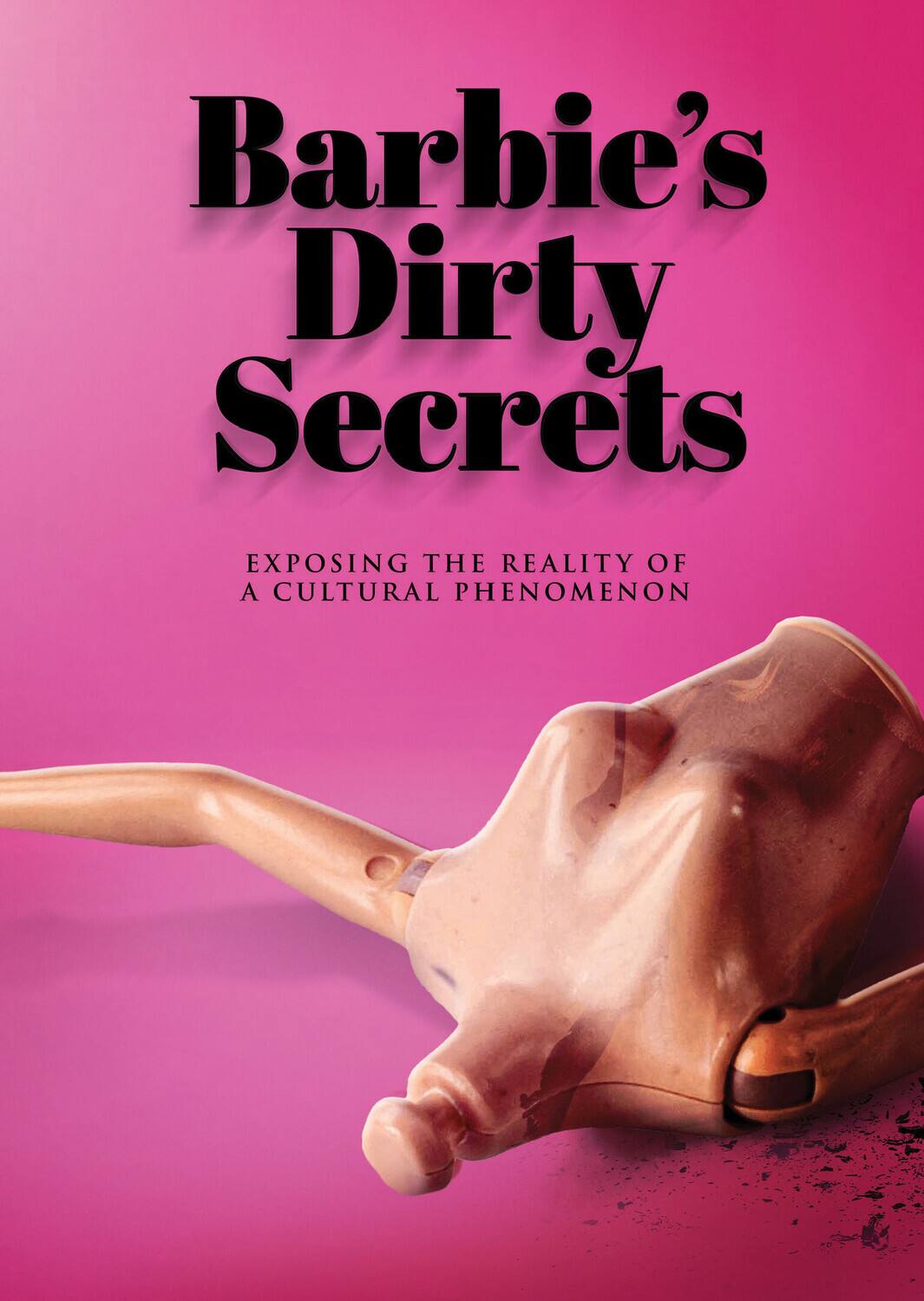 Barbie's Dirty Secrets: Exposing the Reality of a Cultural Phenomenon   - DVD price history on PriceWatchPro