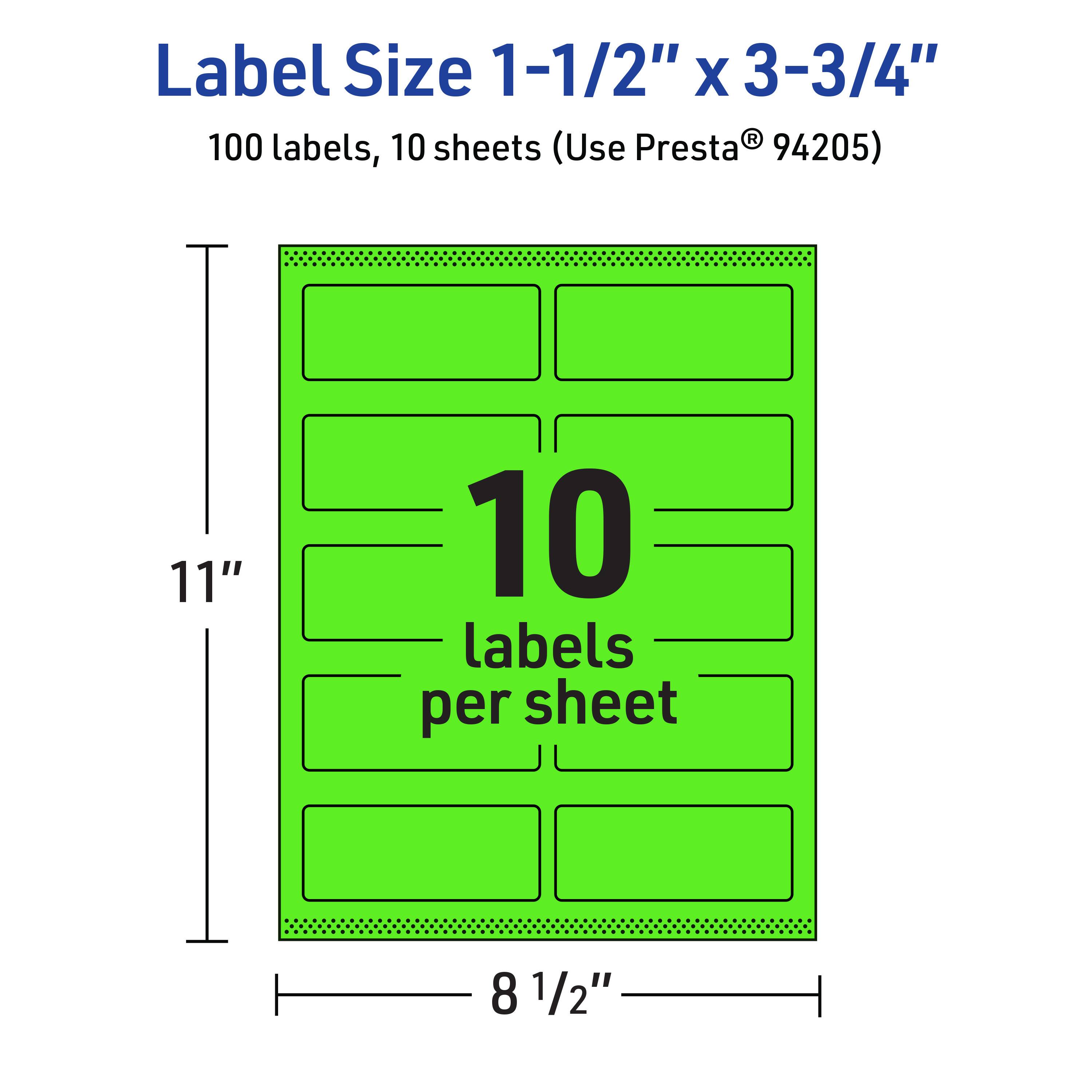 Label Size 1-1/2" x 3-3/4"  
100 labels, 10 sheets (Use Presta® 94205)  
11" x 8 1/2"  
10 labels per sheet
