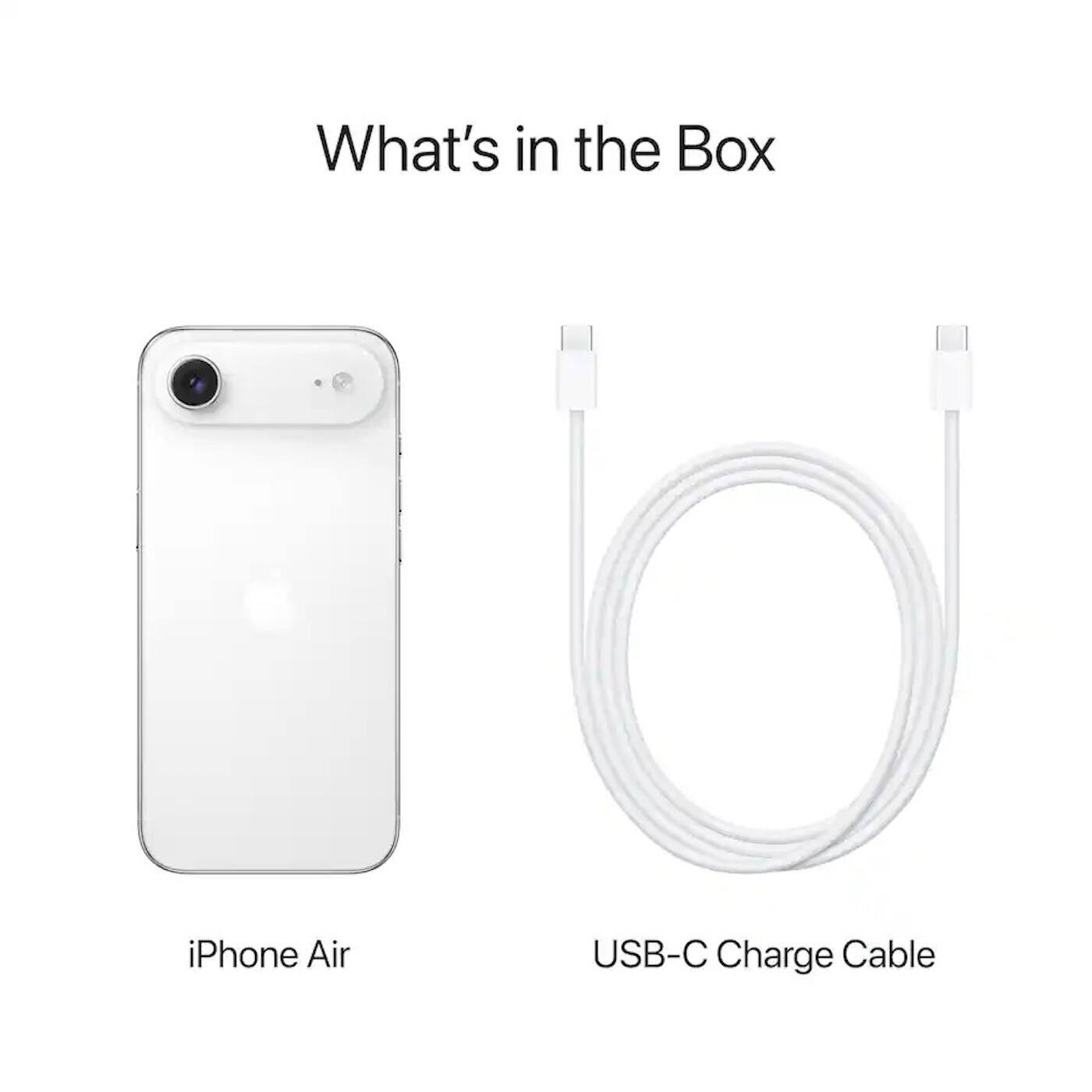 What's in the Box

iPhone Air

USB-C Charge Cable