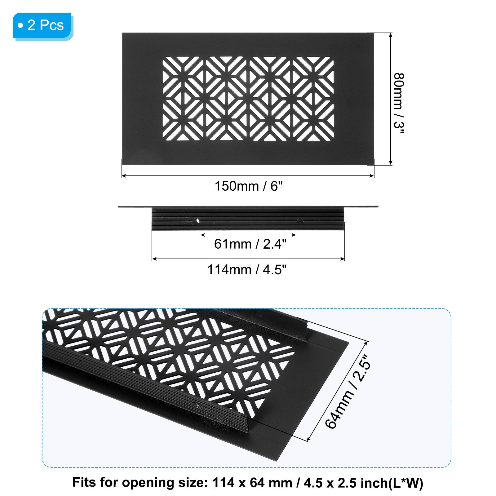 2 Pcs

80mm / 3"  
150mm / 6"  
61mm / 2.4"  
114mm / 4.5"  
64mm / 2.5"

Fits for opening size: 114 x 64 mm / 4.5 x 2.5 inch (L*W)