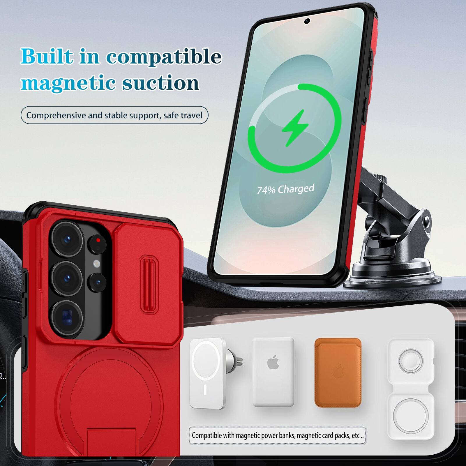 Built in compatible magnetic suction  
Comprehensive and stable support, safe travel  
74% Charged  
Compatible with magnetic power banks, magnetic card packs, etc.