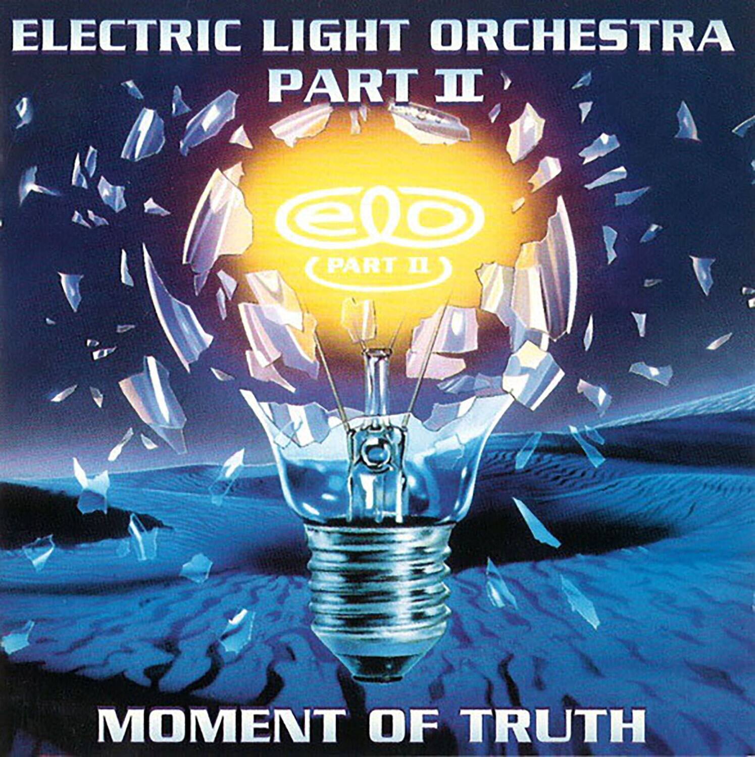 ELECTRIC LIGHT ORCHESTRA  
PART II  

elo  
(PART II)  

MOMENT OF TRUTH