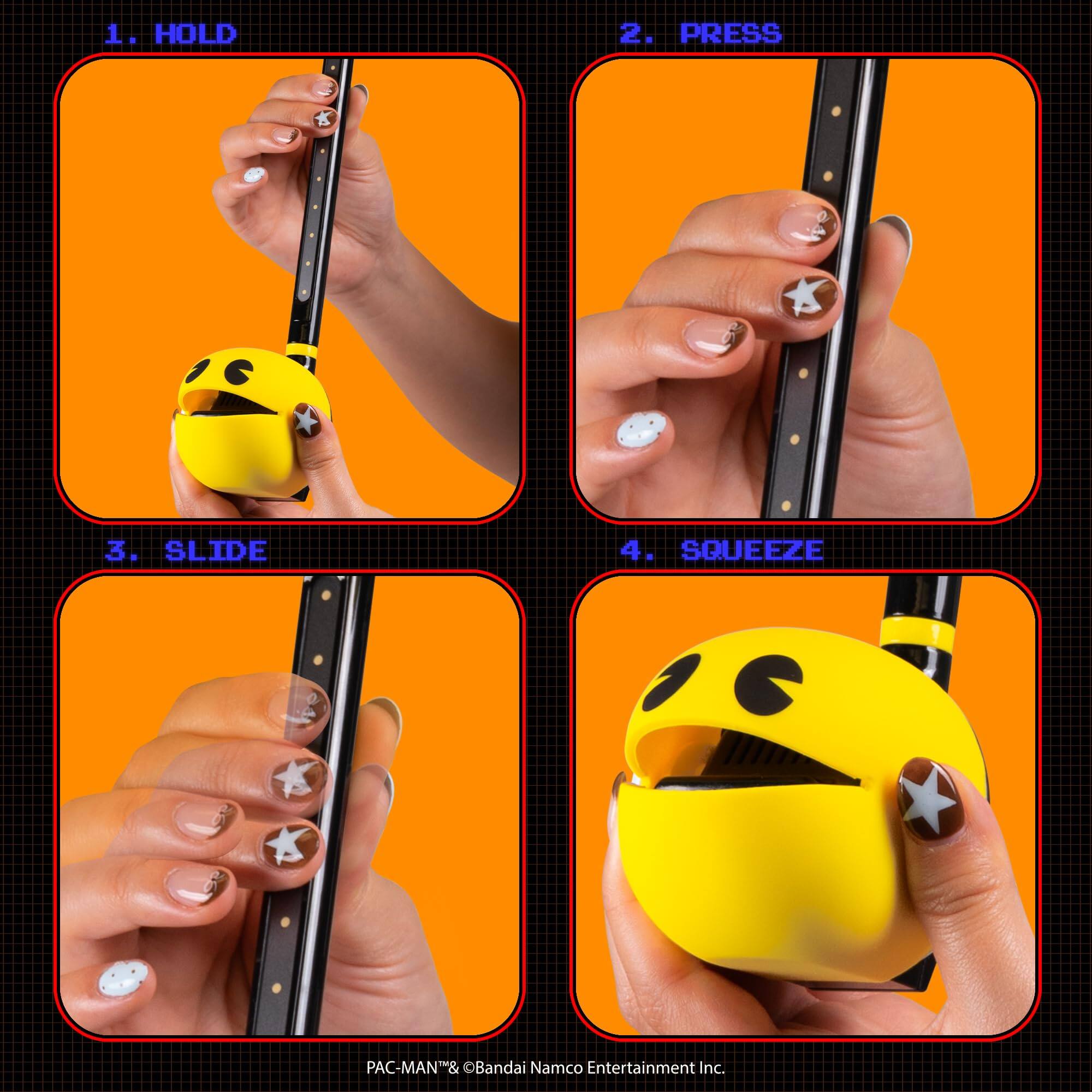 1. HOLD  
2. PRESS  
3. SLIDE  
4. SQUEEZE  

PAC-MAN® & ©Bandai Namco Entertainment Inc.