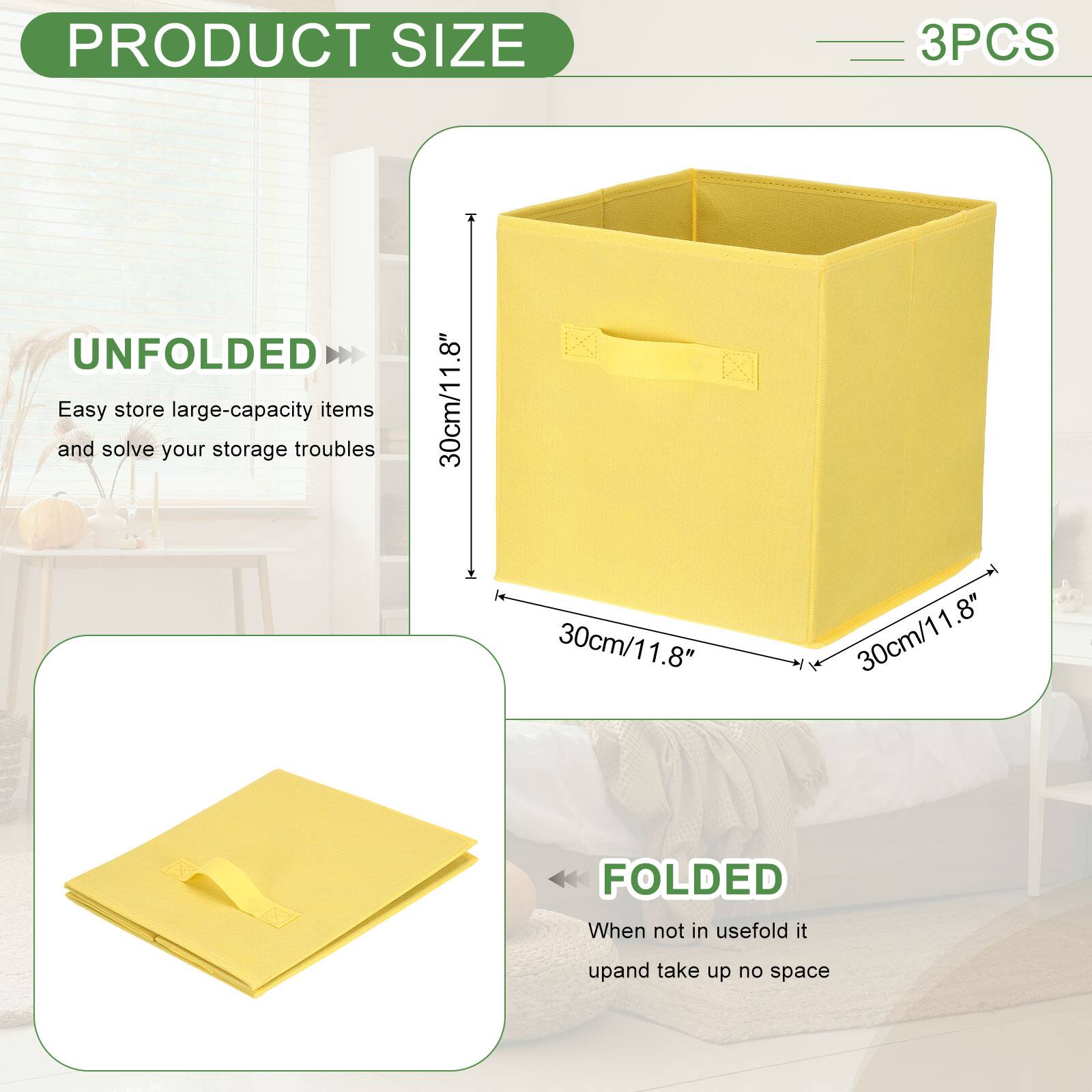 PRODUCT SIZE

3PCS

UNFOLDED
Easy store large-capacity items and solve your storage troubles
30cm/11.8" x 30cm/11.8" x 1.8"

FOLDED
When not in use, fold it up and take up no space