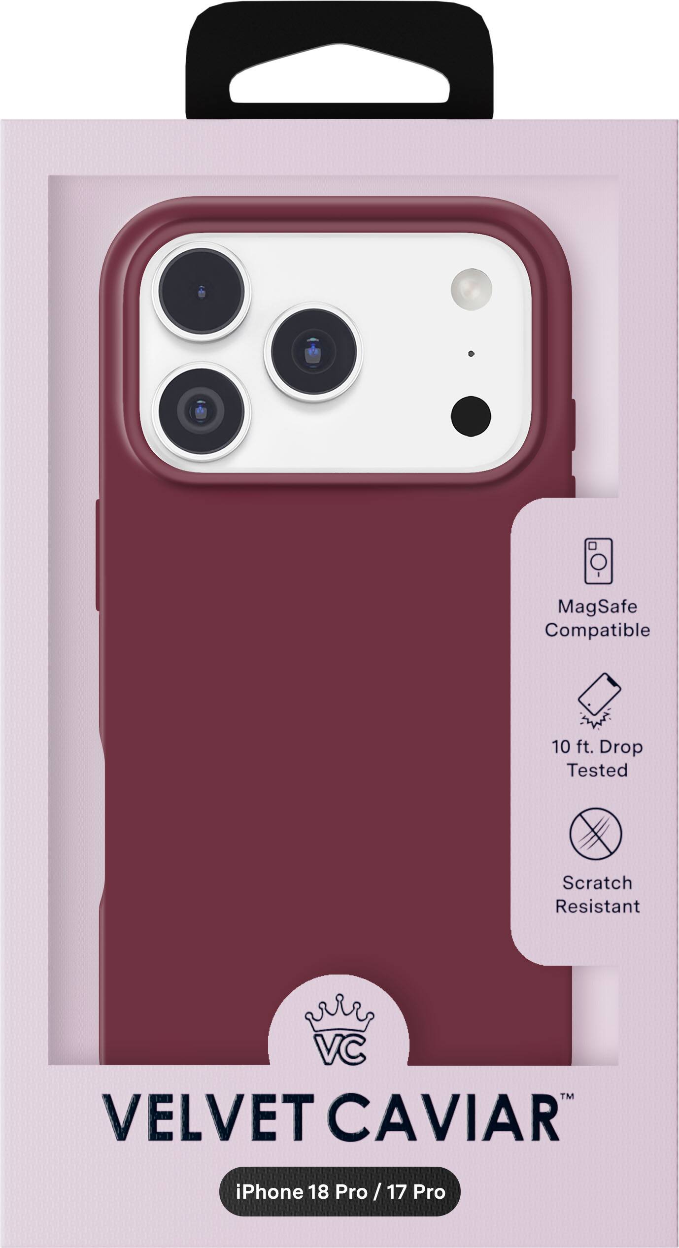 MagSafe Compatible  
10 ft. Drop Tested  
Scratch Resistant  
VC™ VELVET CAVIAR  
iPhone 18 Pro / 17 Pro