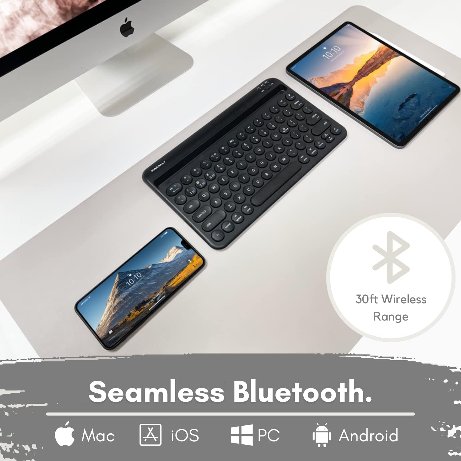 10:10 MACALL. Seamless Bluetooth. 30ft Wireless Range. Mac iOS PC Android