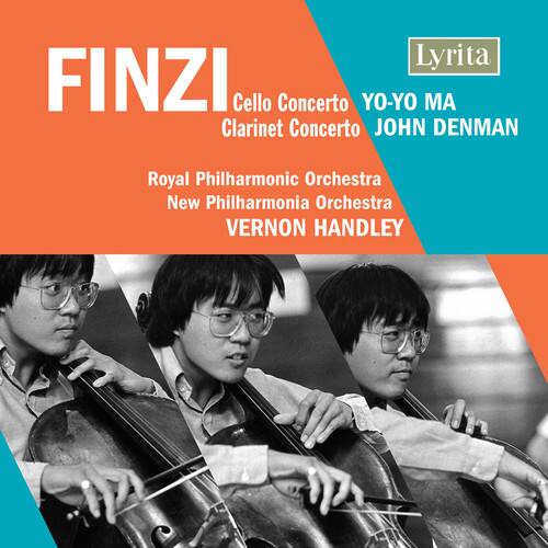 FINZI  
Cello Concerto  
Clarinet Concerto  

Lyrita  
YO-YO MA  
JOHN DENMAN  

Royal Philharmonic Orchestra  
New Philharmonia Orchestra  
VERNON HANDLEY