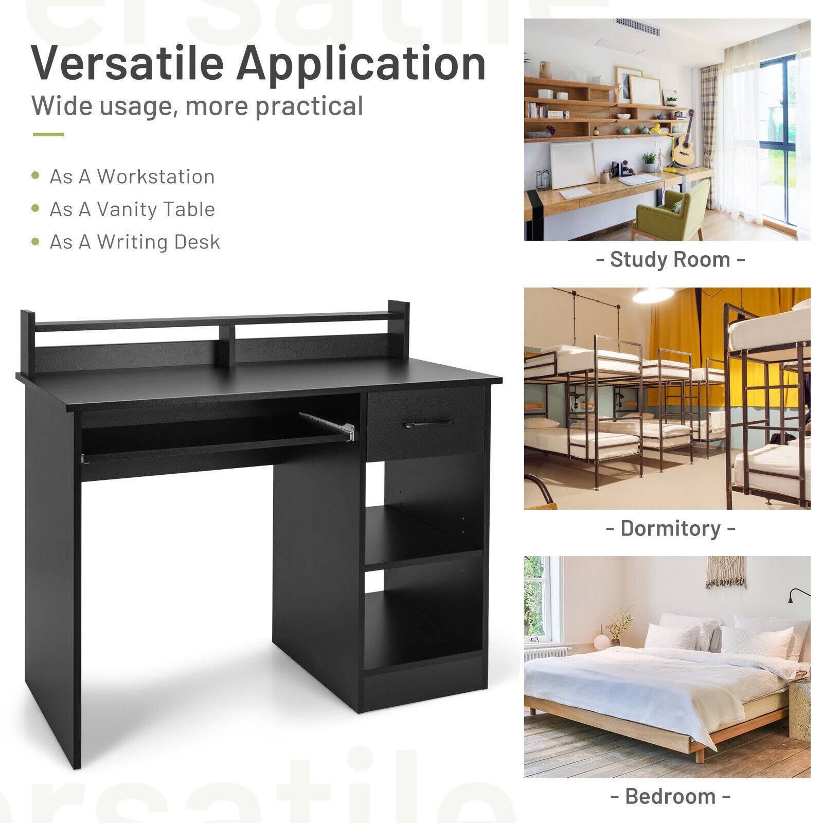 Versatile Application
Wide usage, more practical

- As A Workstation
- As A Vanity Table
- As A Writing Desk

- Study Room -
- Dormitory -
- Bedroom -