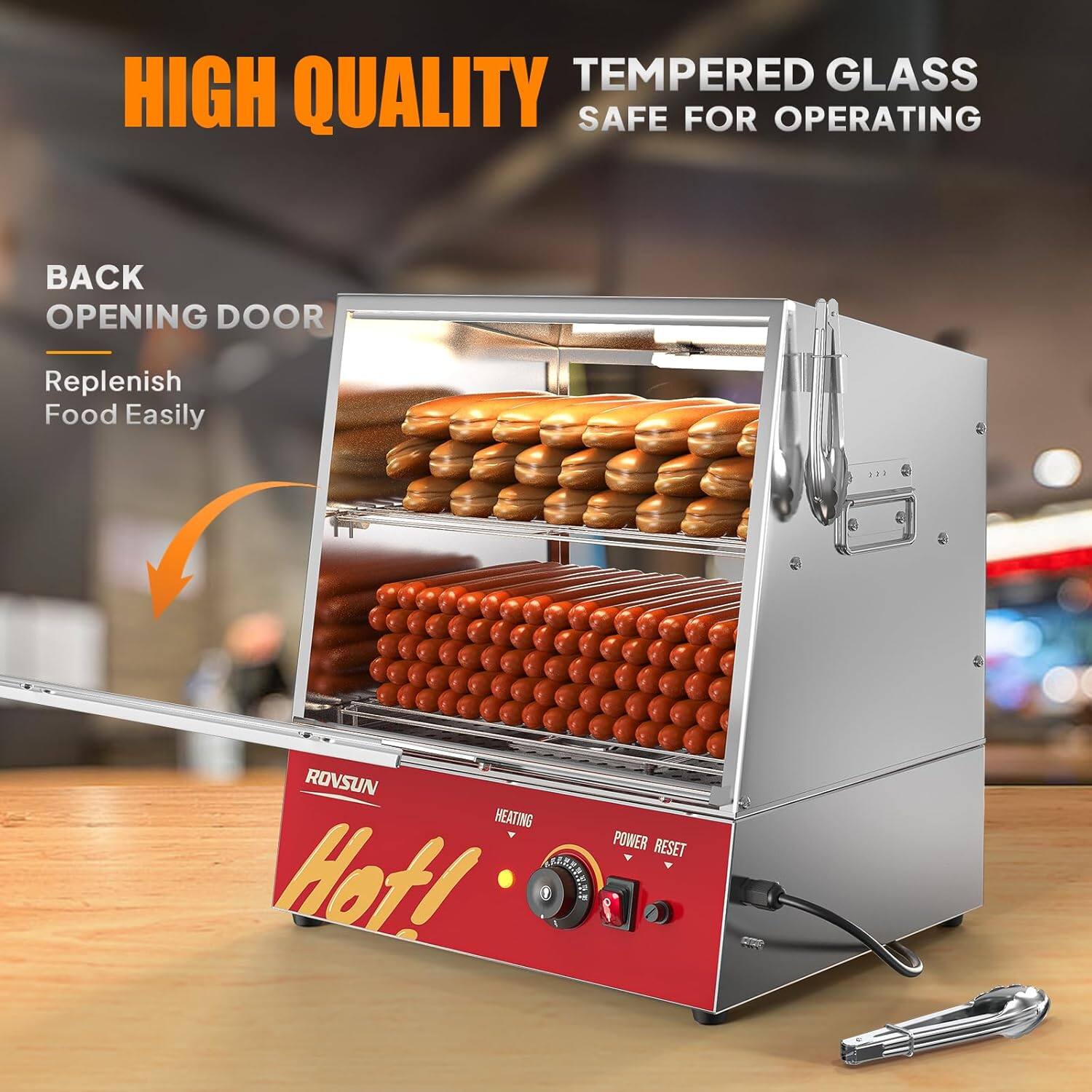 HIGH QUALITY TEMPERED GLASS SAFE FOR OPERATING

BACK OPENING DOOR
Replenish Food Easily

ROVSUN
HEATING
POWER RESET

Hot!