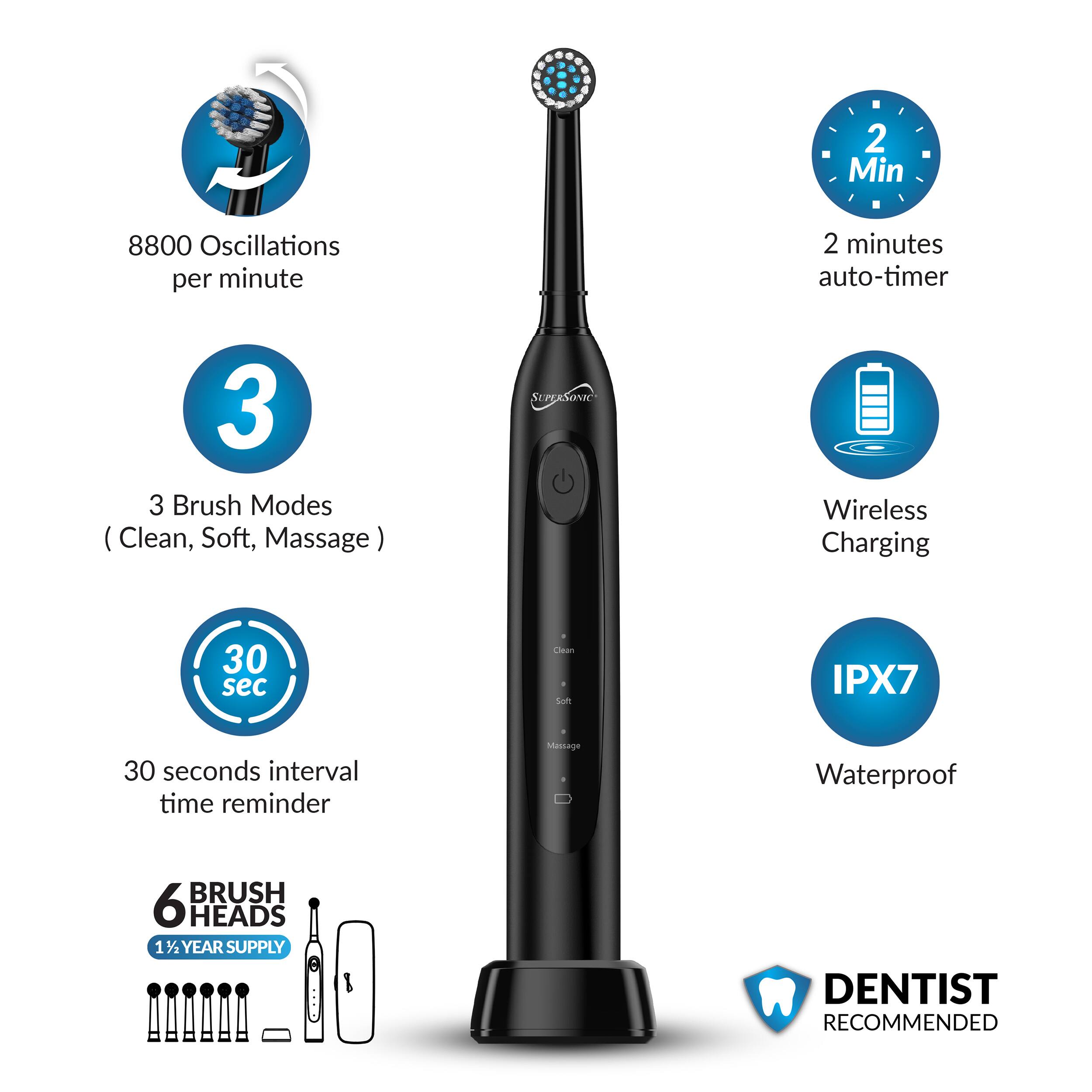 8800 Oscillations per minute  
2 minutes auto-timer  
3 Brush Modes (Clean, Soft, Massage)  
Wireless Charging  
30 seconds interval time reminder  
IPX7 Waterproof  
6 BRUSH HEADS  
1 1/2 YEAR SUPPLY  
DENTIST RECOMMENDED