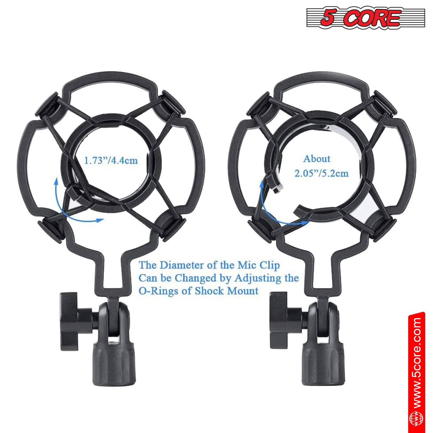 5 CORE
1.73"/4.4cm
About 2.05"/5.2cm
The Diameter of the Mic Clip Can be Changed by Adjusting the O-Rings of Shock Mount
www.5core.com