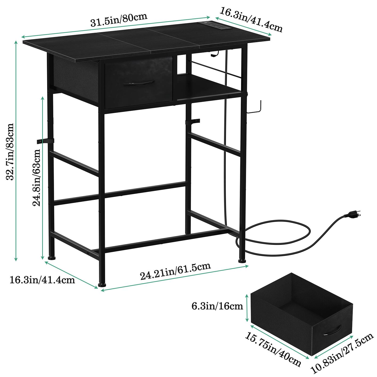 31.5in/80cm  
16.3in/41.4cm  
32.7in/83cm  
24.8in/63cm  
16.3in/41.4cm  
24.21in/61.5cm  
6.3in/16cm  
15.75in/40cm  
10.83in/27.5cm
