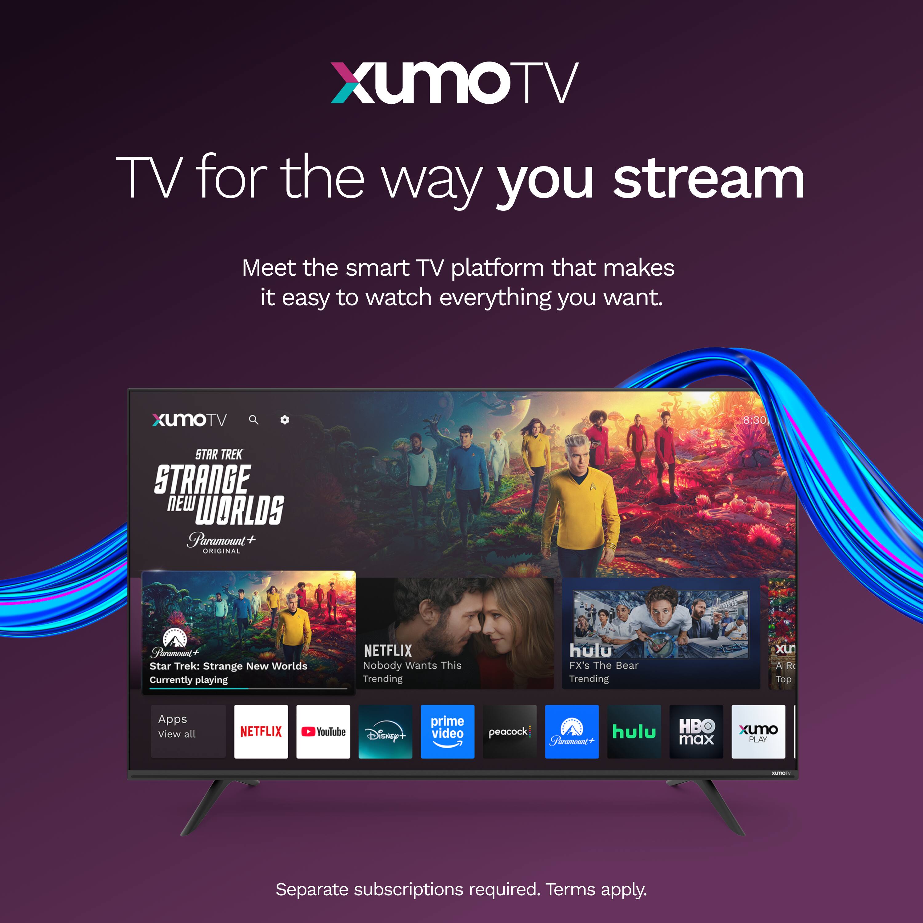 XumoTV  
TV for the way you stream  

Meet the smart TV platform that makes it easy to watch everything you want.  

KUMOTV  
8:30  
STAR TREK STRANGE NEW WORLDS  
Paramount+ ORIGINAL  
Star Trek: Strange New Worlds  
Currently playing  

NETFLIX  
Nobody Wants This  
Trending  

hulu  
FX's The Bear  
Trending  

Apps  
View all  

NETFLIX  
YouTube  
Disney+  
prime video  
peacock  
hulu  
HBO max  
Xumo TV  

Separate subscriptions required. Terms apply.