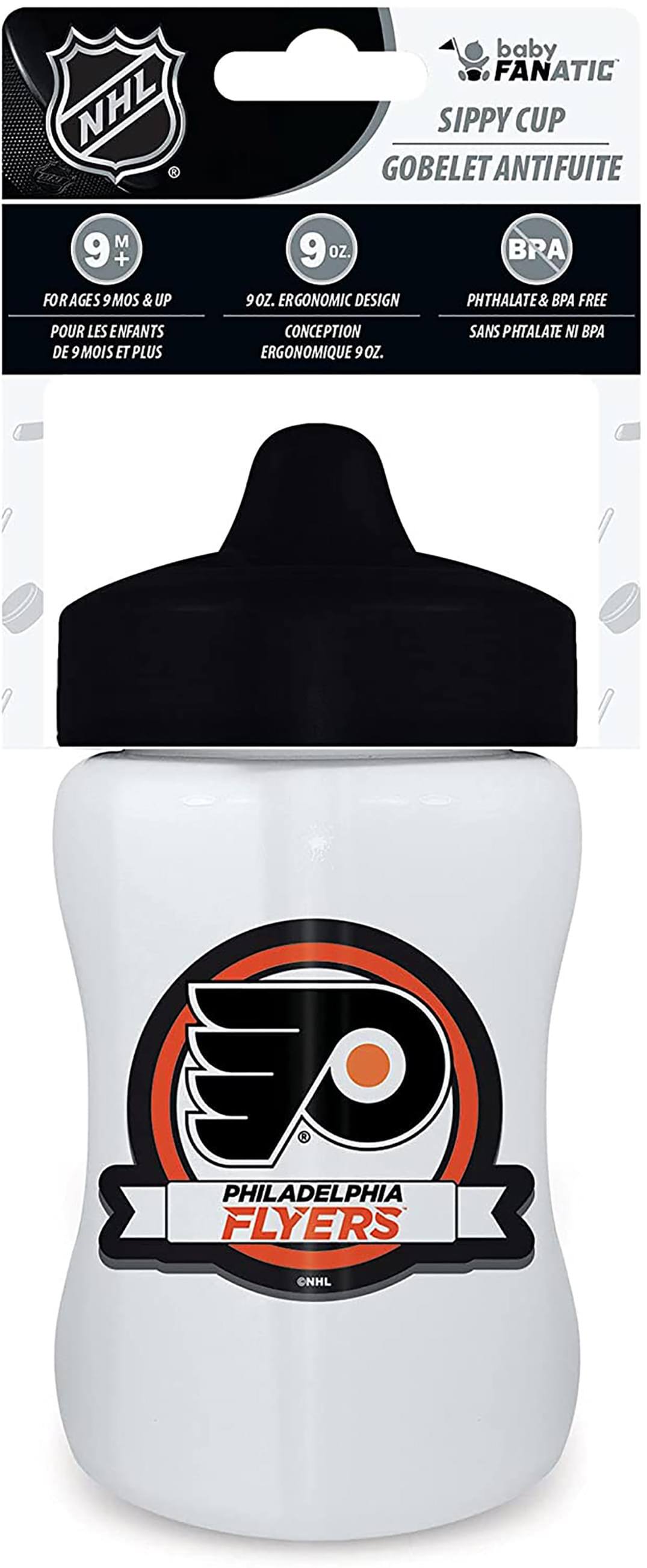 NHL baby FANATIC SIPPY CUP GOBELET ANTIFUIITE 9 M+ FOR AGES 9 9MOS & UP 9 OZ. 90Z. ERGONOMIC DESIGN BRA PHTHALATE& PA FREE POUR LES ENFANTS DE 9MOIS ET PLUS CONCEPTION ERGONOMIQUE 9 OZ. SANS PHTALATE NI PA OE U PHILADELPHIA FLYERS CNHL

---

**baby FANATIC**  
**SIPPY CUP**  
**GOBELET ANTIFUIITE**

- **9 M+**  
  FORCES 9 MOS & UP  
  POUR LES ENFANTS DE 9 MOIS ET PLUS

- **9 OZ.**  
  ERGONOMIC DESIGN  
  CONCEPTION ERGONOMIQUE 9 OZ.

- **BRA**  
  PHTHALATE & BPA FREE  
  SANS PHTALATE NI BPA

---

**PHILADELPHIA FLYERS**  
**NHL**