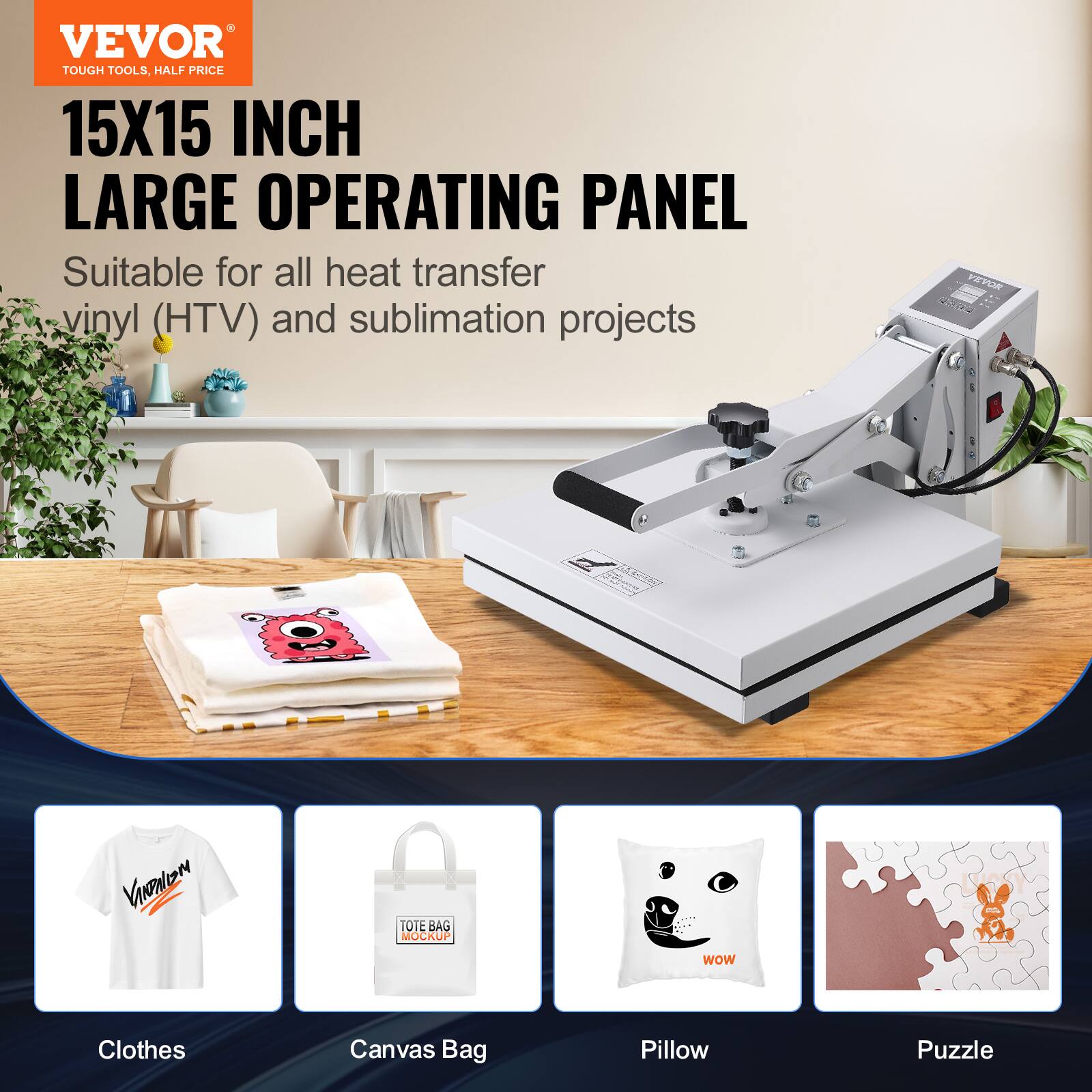 VEVOR TOUGH TOOLS, HALF PRICE 15X15 INCH LARGE OPERATING PANEL Suitable for all heat transfer vinyl (HTV) and sublimation projects

VEVOR
MONE
VIDWON
TOTE BAG MOCKUP
WOW
Clothes
Canvas Bag
Pillow
Puzzle