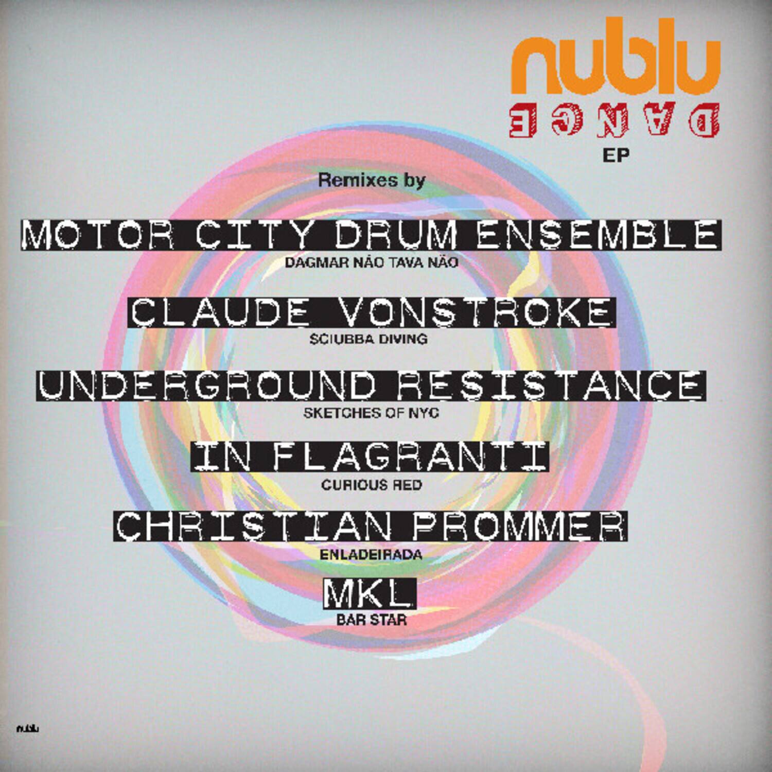 Remixes by  
MOTOR CITY DRUM ENSEMBLE  
DAGMAR NÃO TAVA NÃO  
CLAUDE VONSTROKE  
SCIUBBA DIVING  
UNDERGROUND RESISTANCE  
SKETCHES OF NYC  
IN FLAGRANTI  
CURIOUS RED  
CHRISTIAN PROMMER  
ENLADEIRADA  
MKL  
BAR STAR