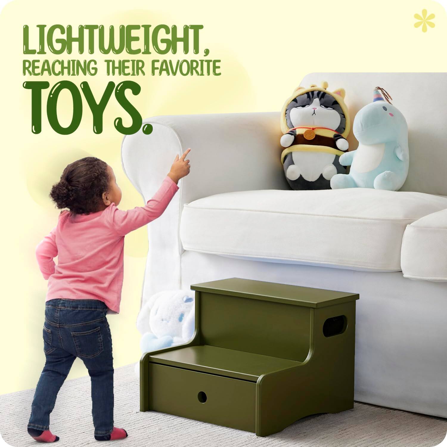 LIGHTWEIGHT, REACHING THEIR FAVORITE TOYS.