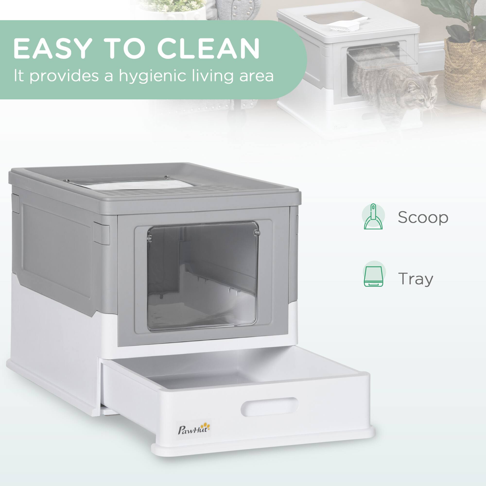 EASY TO CLEAN  
It provides a hygienic living area  

Scoop  
Tray  

PawHut
