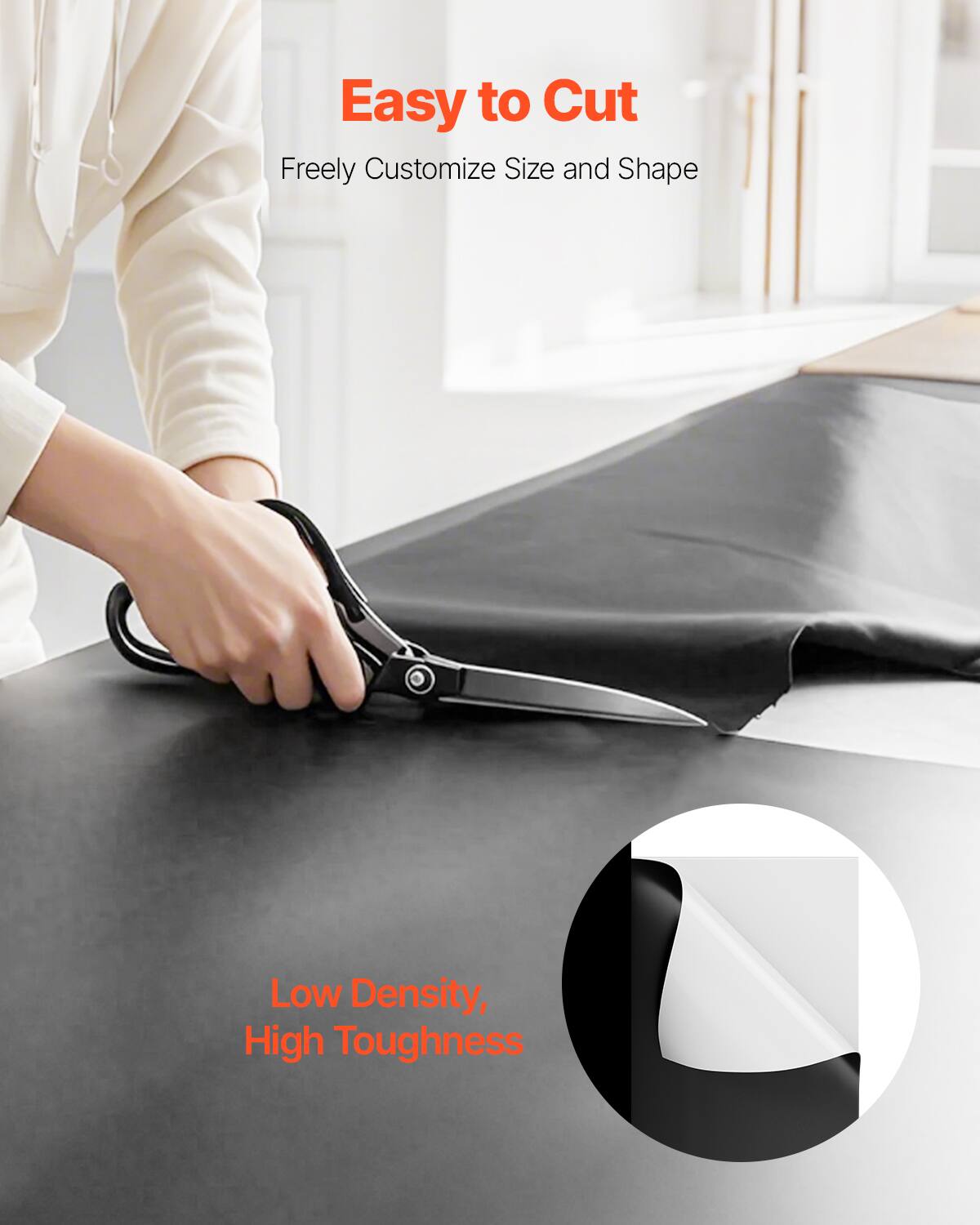 Easy to Cut
Freely Customize Size and Shape
Low Density, High Toughness