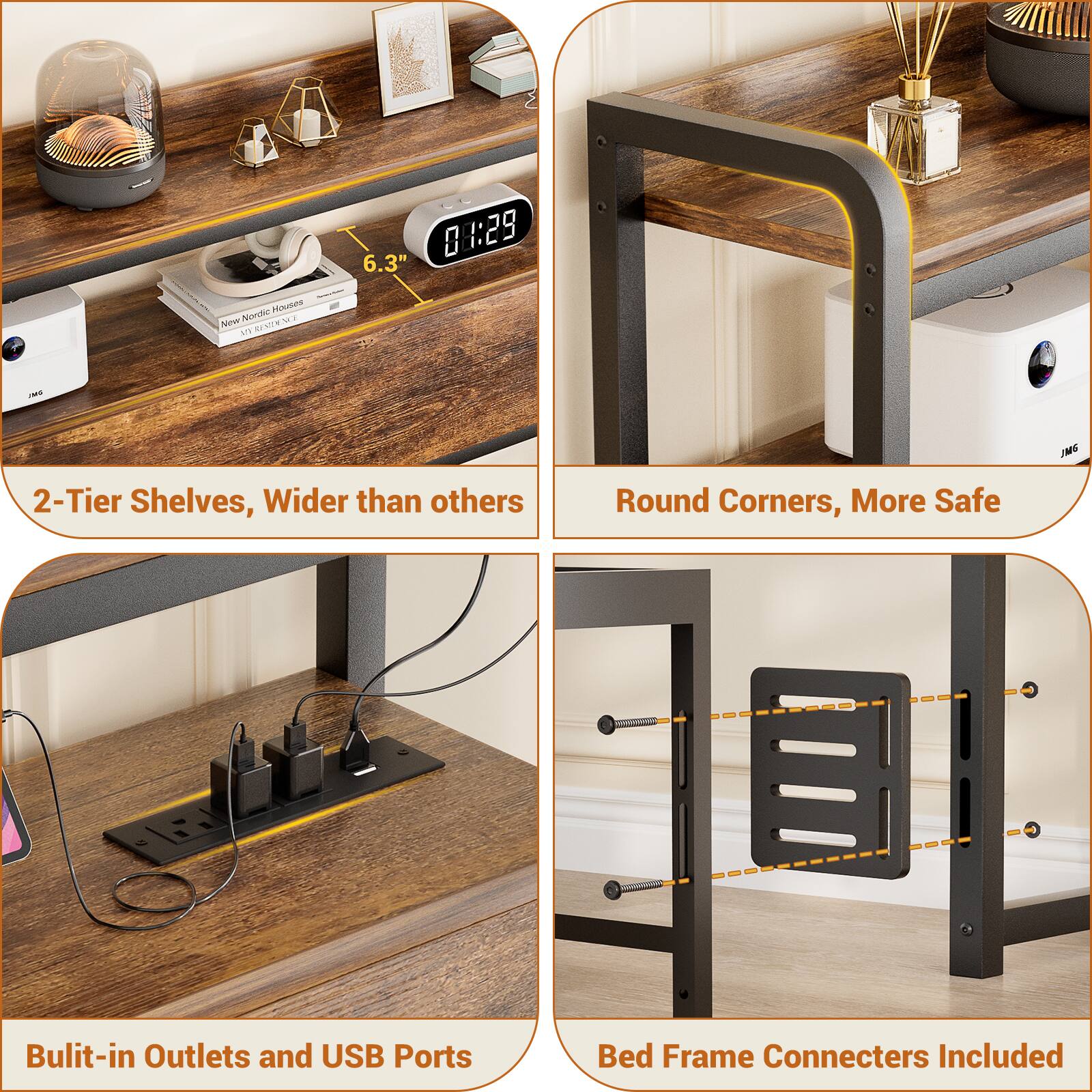 6.3" 8 1:29 Houses Nina heodie NE L & SER  JMS 2-Tier Shelves, Wider than others Round Corners, More Safe Built-in Outlets and USB Ports Bed Frame Connecters Included