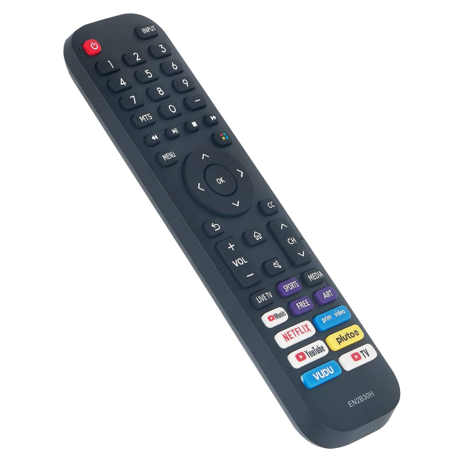 INPUT 1 2 3 4 5 6 7 8 9 0 MTS MI 44 MENU < > OK CC S CH + VOL + - MEDIA SPORTS ART FREE Music NETFLIX prim video YouTube TV VUDU pluto TV EN2B30H