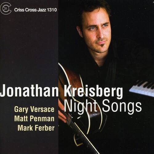 Jonathan Kreisberg - Night Songs   - COMPACT DISCS [CD]