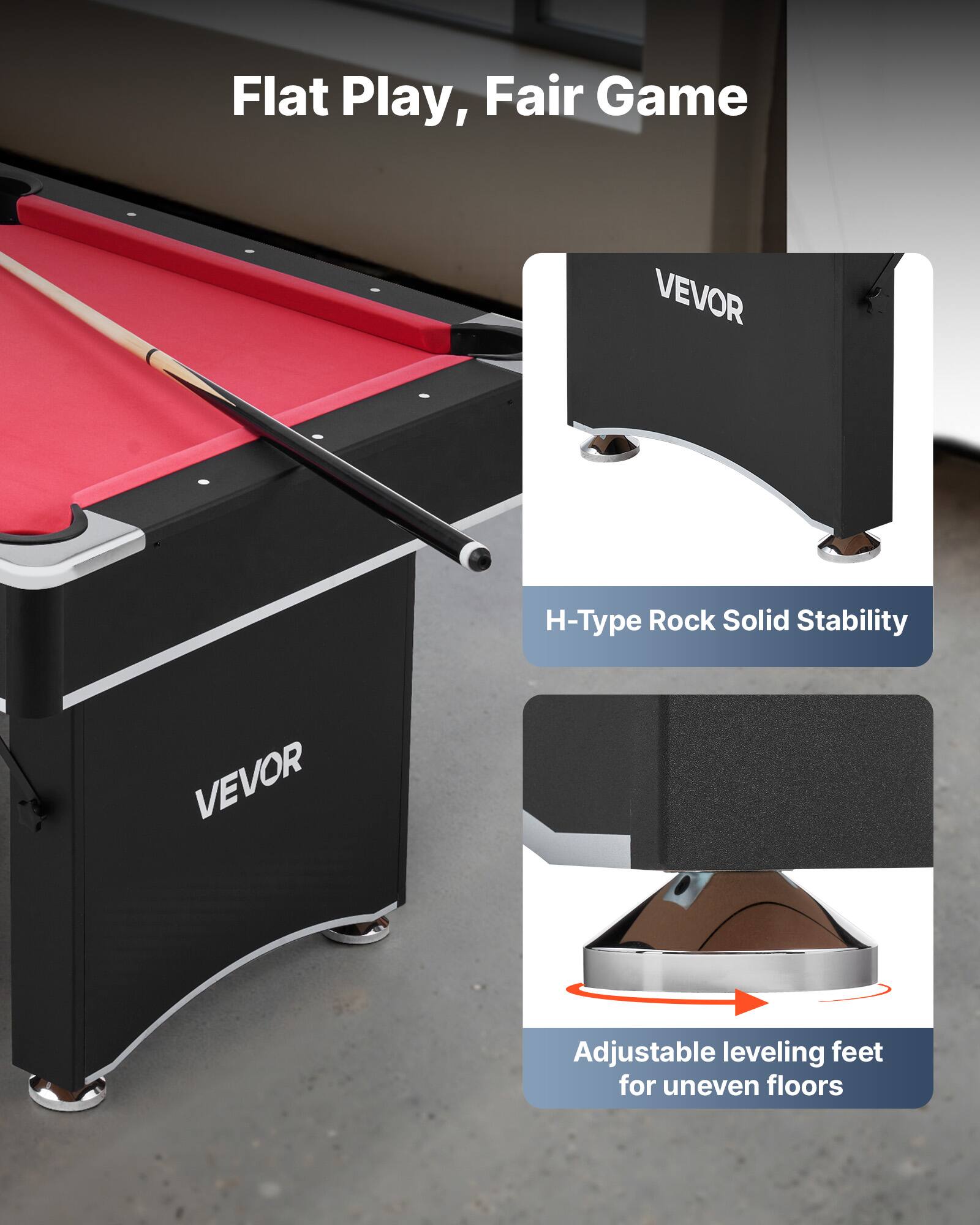 Flat Play, Fair Game

VEVOR

H-Type Rock Solid Stability

Adjustable leveling feet for uneven floors
