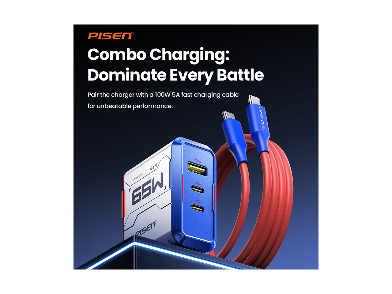 PISEN Combo Charging: Dominate Every Battle  
Pair the charger with a 100W 5A fast charging cable for unbeatable performance.  
PISEN  
GaN the - XXXT 6SW  
PISEN  
30W 6SW 6SW