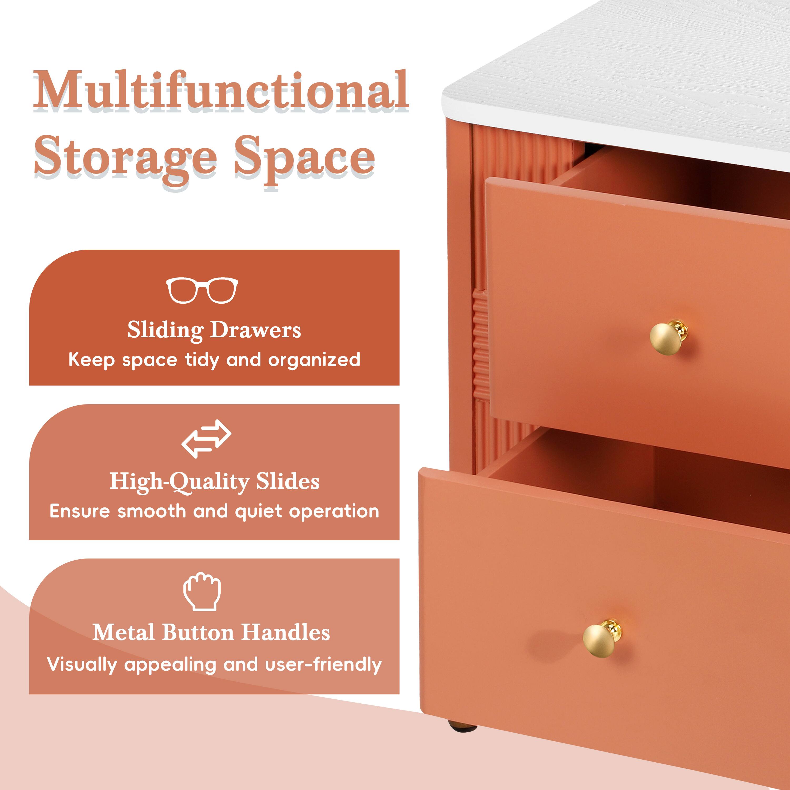Multifunctional Storage Space

- Sliding Drawers
  - Keep space tidy and organized

- High-Quality Slides
  - Ensure smooth and quiet operation

- Metal Button Handles
  - Visually appealing and user-friendly