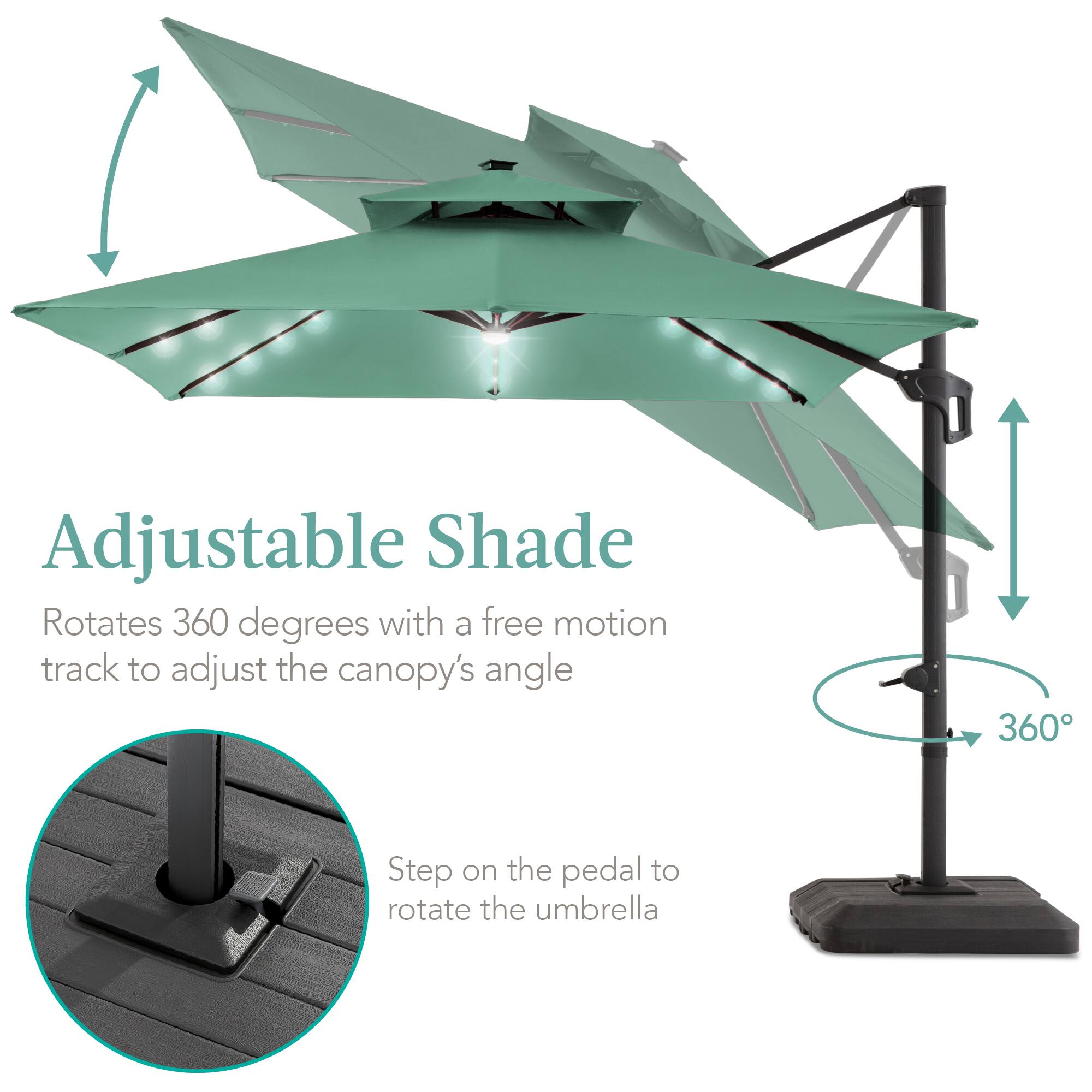 Adjustable Shade  
Rotates 360 degrees with a free motion track to adjust the canopy's angle  
Step on the pedal to rotate the umbrella