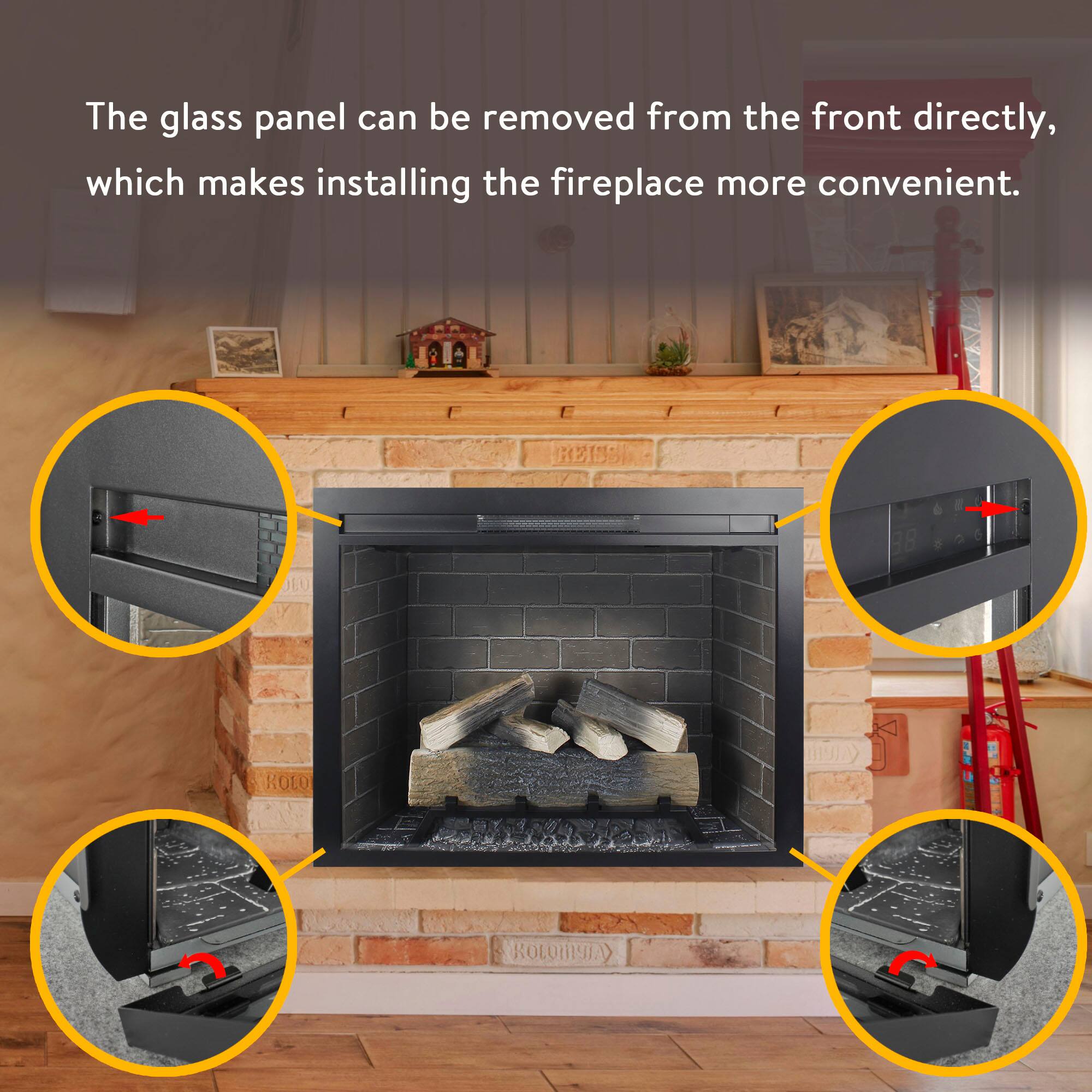 The glass panel can be removed from the front directly, which makes installing the fireplace more convenient.