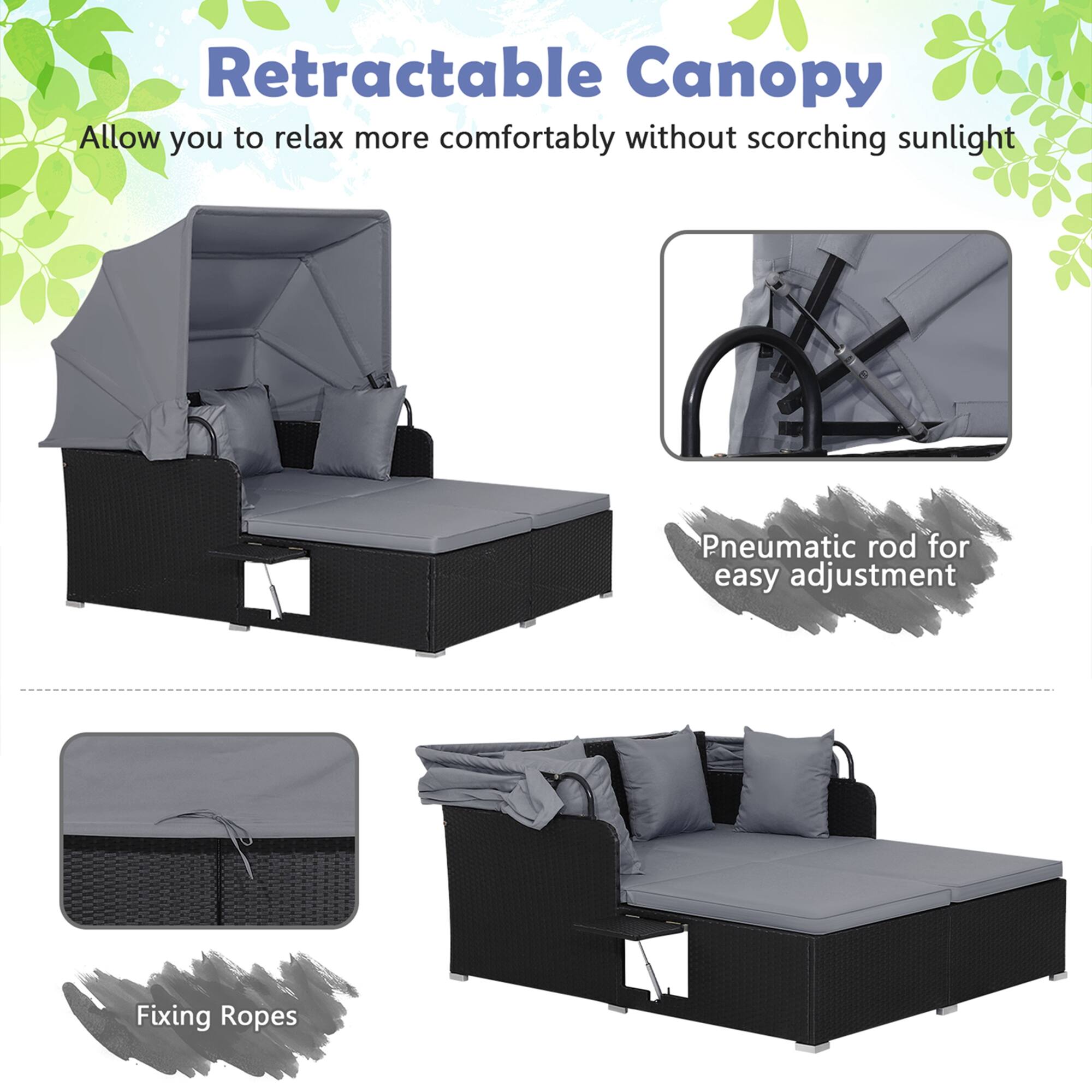 Retractable Canopy: Allow you to relax more comfortably without scorching sunlight. Pneumatic rod for easy adjustment. Fixing Ropes.