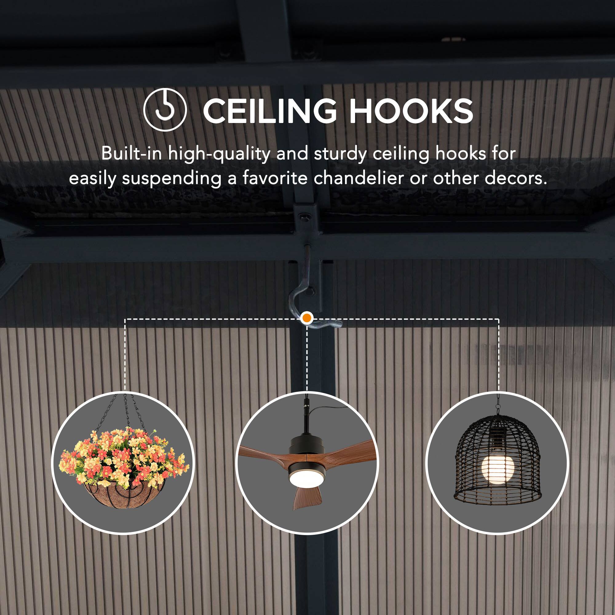 CEILING HOOKS

Built-in high-quality and sturdy ceiling hooks for easily suspending a favorite chandelier or other decors.