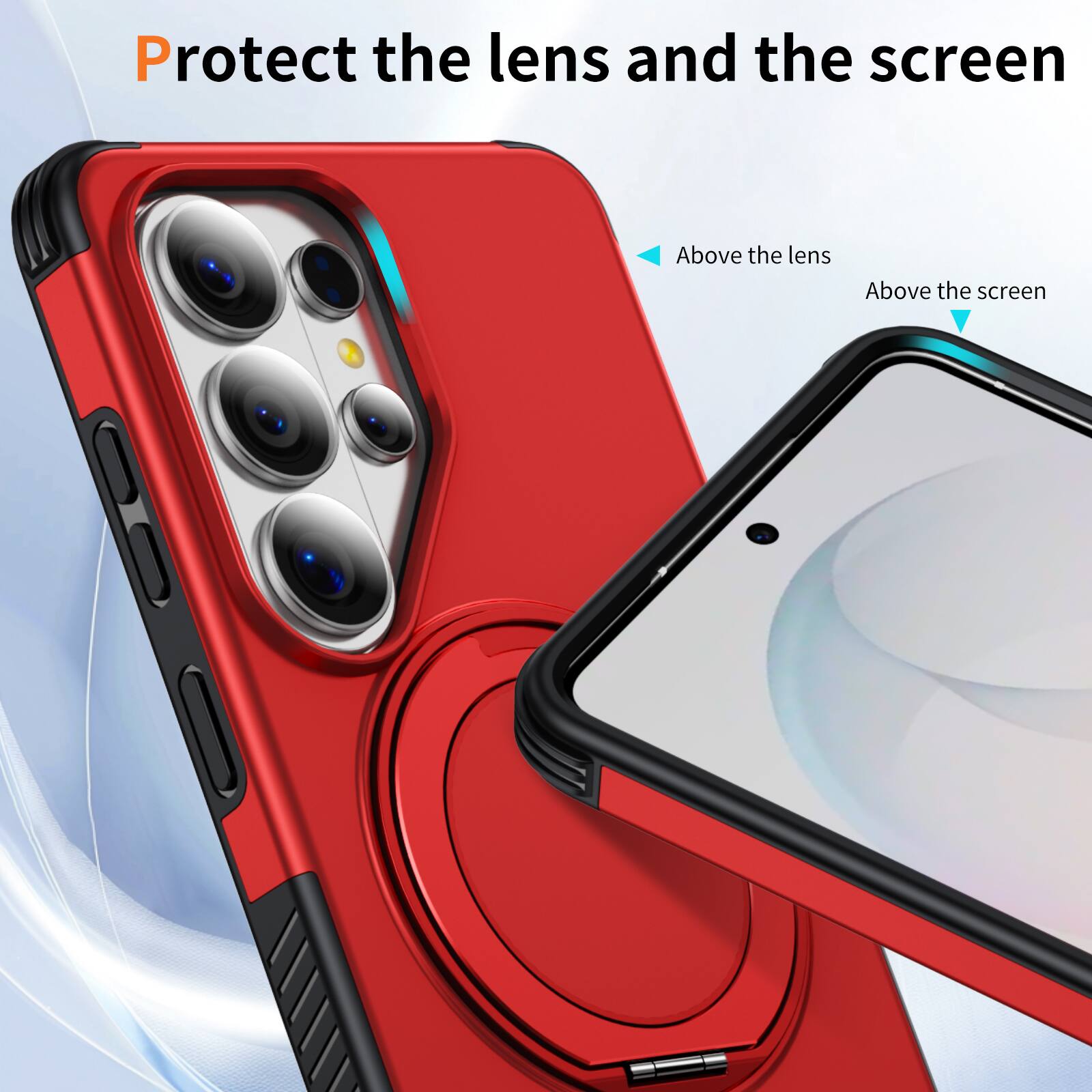 Protect the lens and the screen

Above the lens

Above the screen