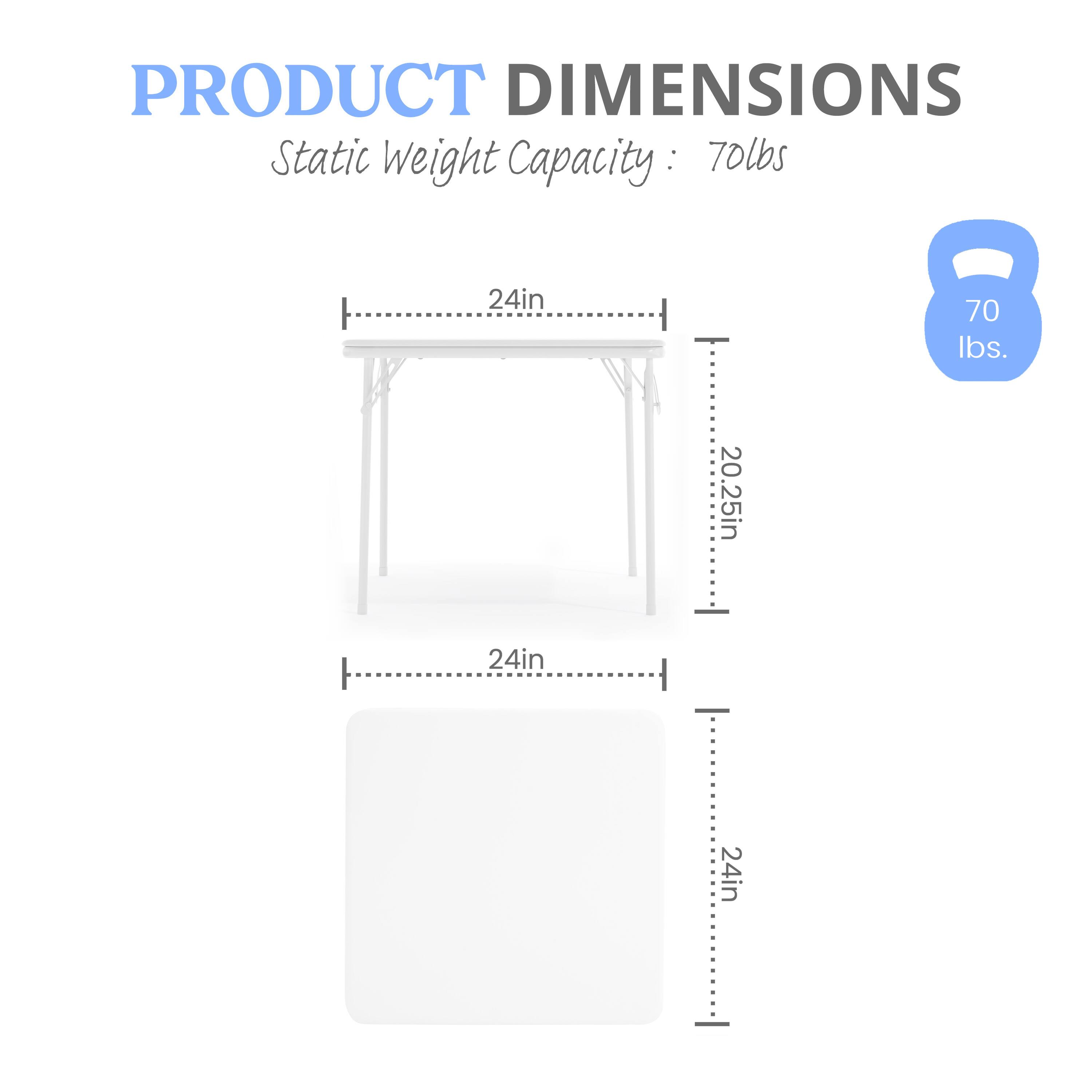 PRODUCT DIMENSIONS  
Static Weight Capacity: 70lbs  
24in  
20.25in  
24in  
24in