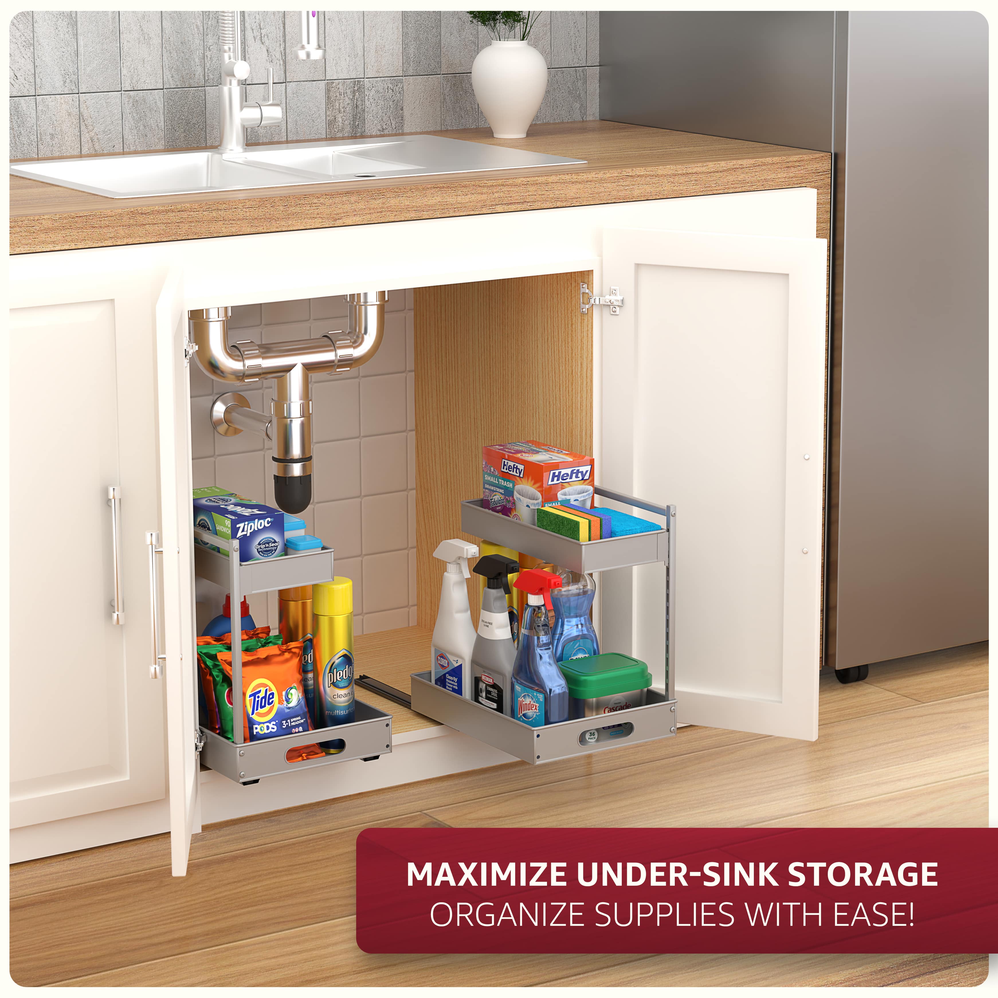 MAXIMIZE UNDER-SINK STORAGE  
ORGANIZE SUPPLIES WITH EASE!