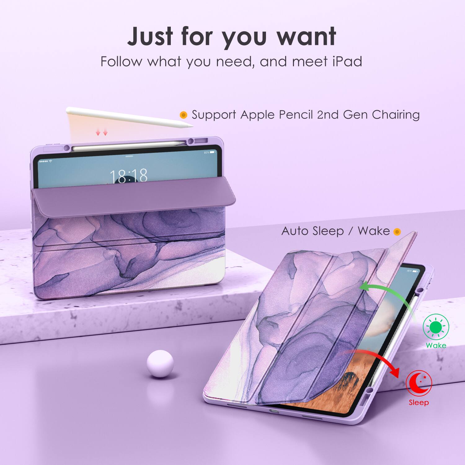 Just for you want  
Follow what you need, and meet iPad  

- Support Apple Pencil 2nd Gen Charging  
- Auto Sleep / Wake