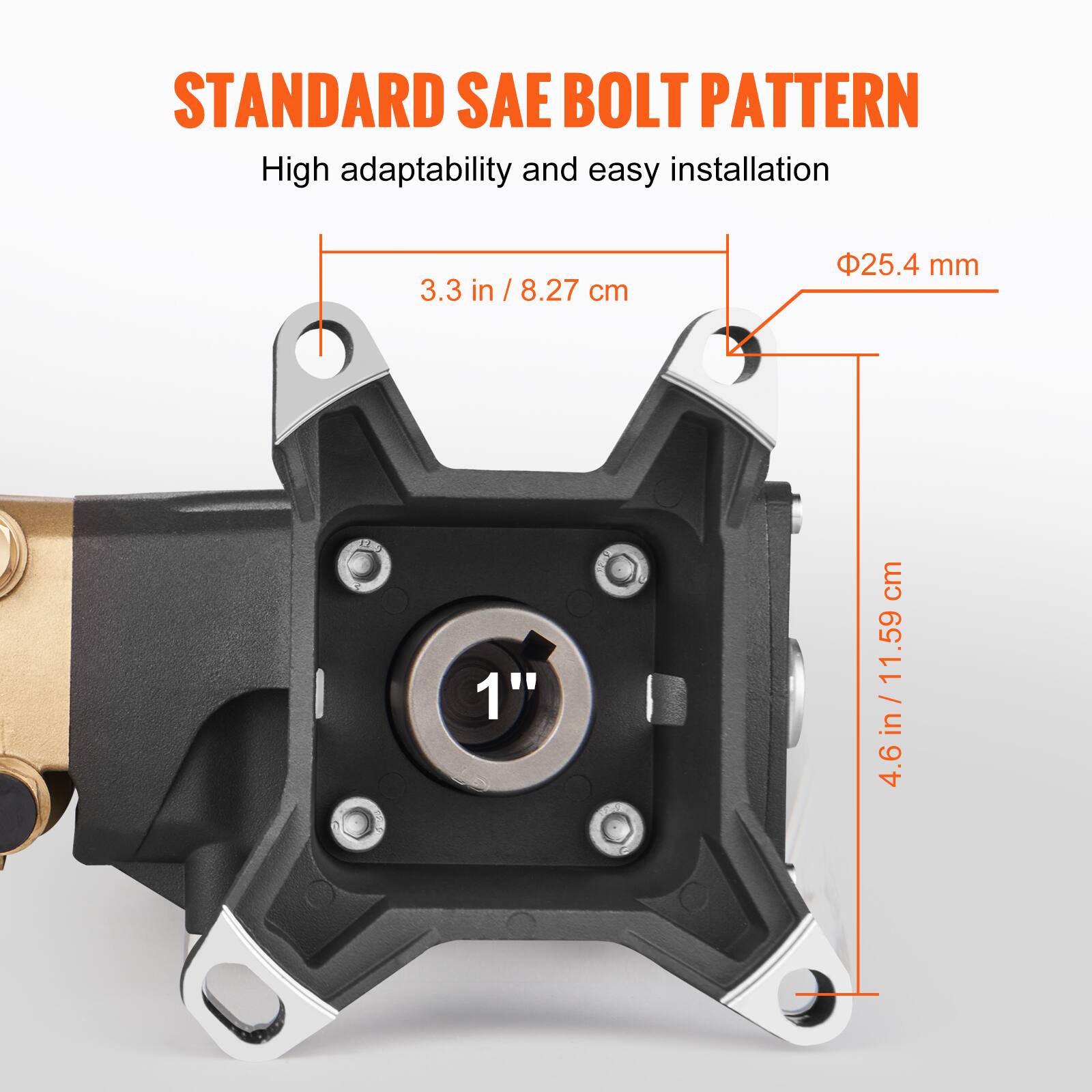 STANDARD SAE BOLT PATTERN  
High adaptability and easy installation  

- 3.3 in / 8.27 cm  
- 25.4 mm  
- 1"  
- 4.6 in / 11.59 cm
