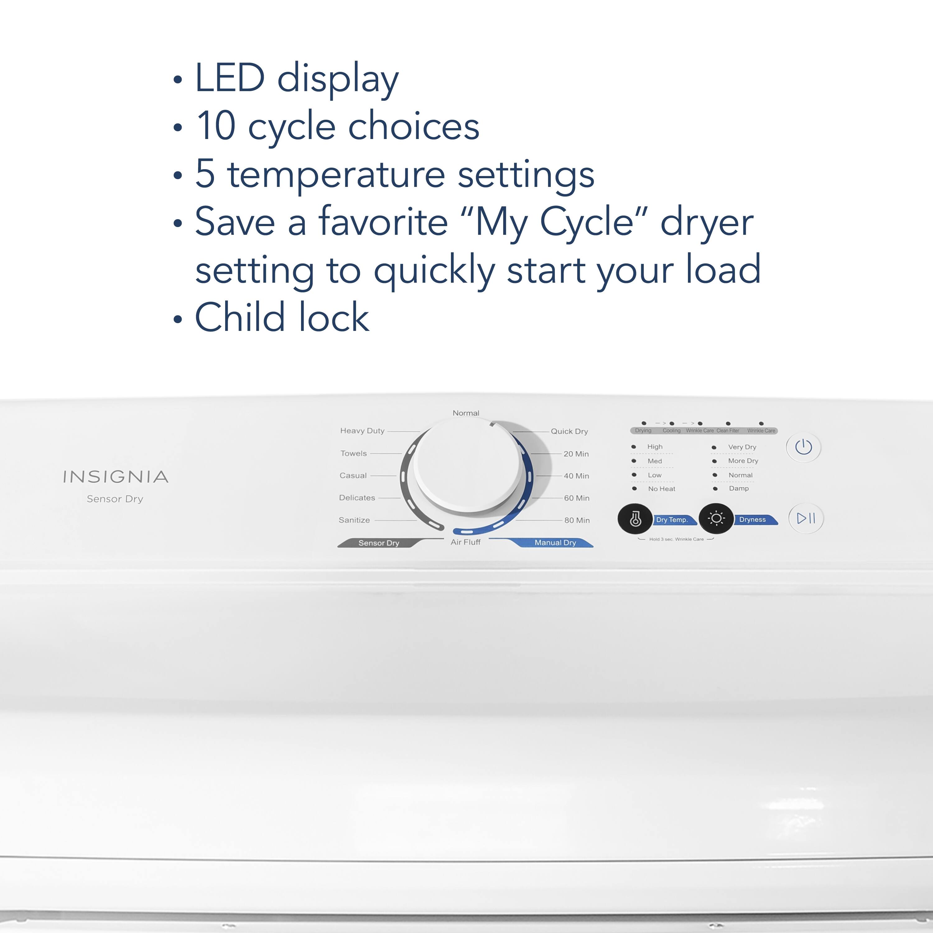 LED display, 10 cycle choices, 5 temperature settings, Save a favorite "My Cycle" dryer setting to quickly start your load, Child lock.