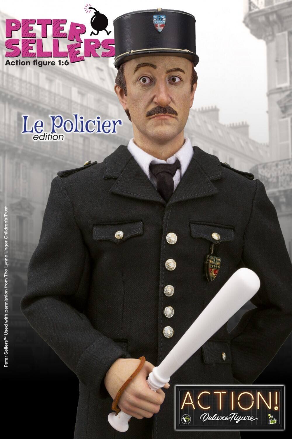 PETER SELLERS  
Action figure 1:6  

Le Policier edition  

Peter Sellers used with permission from The Lynne Unger Children's Trust  

ACTION!  
Deluxe Figure