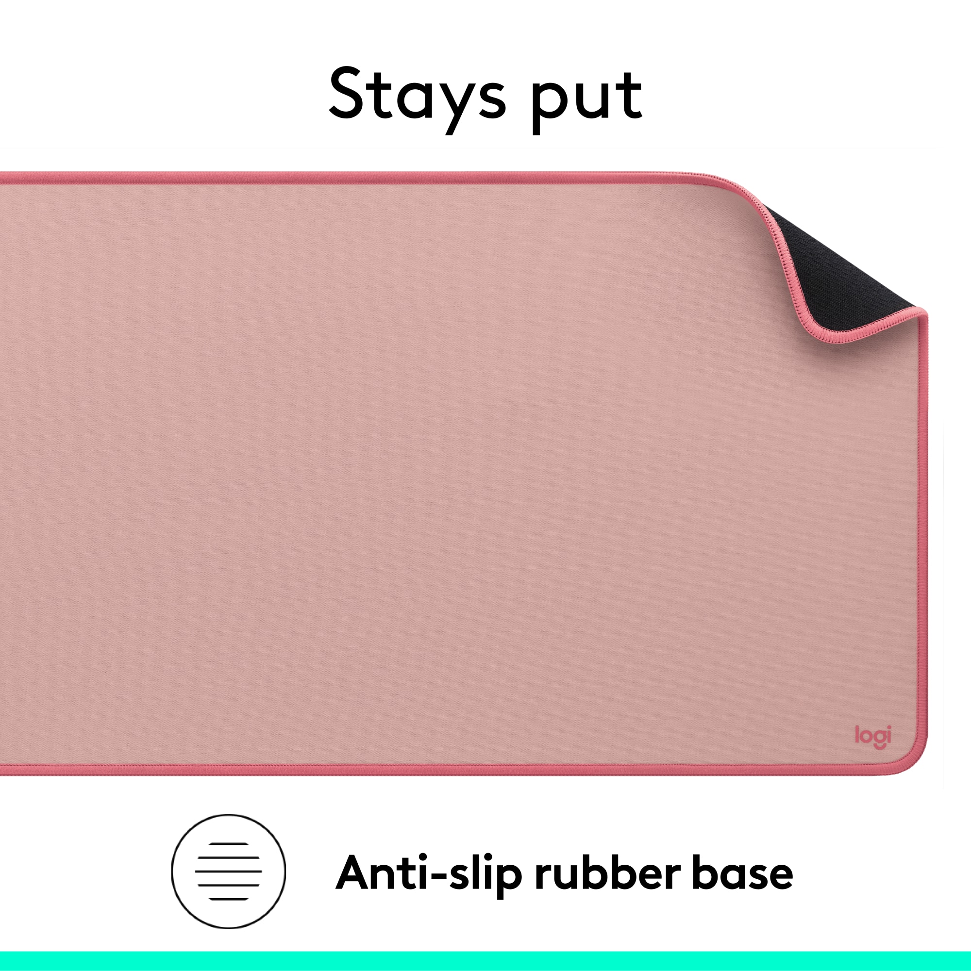 Stays put logi Anti-slip rubber base