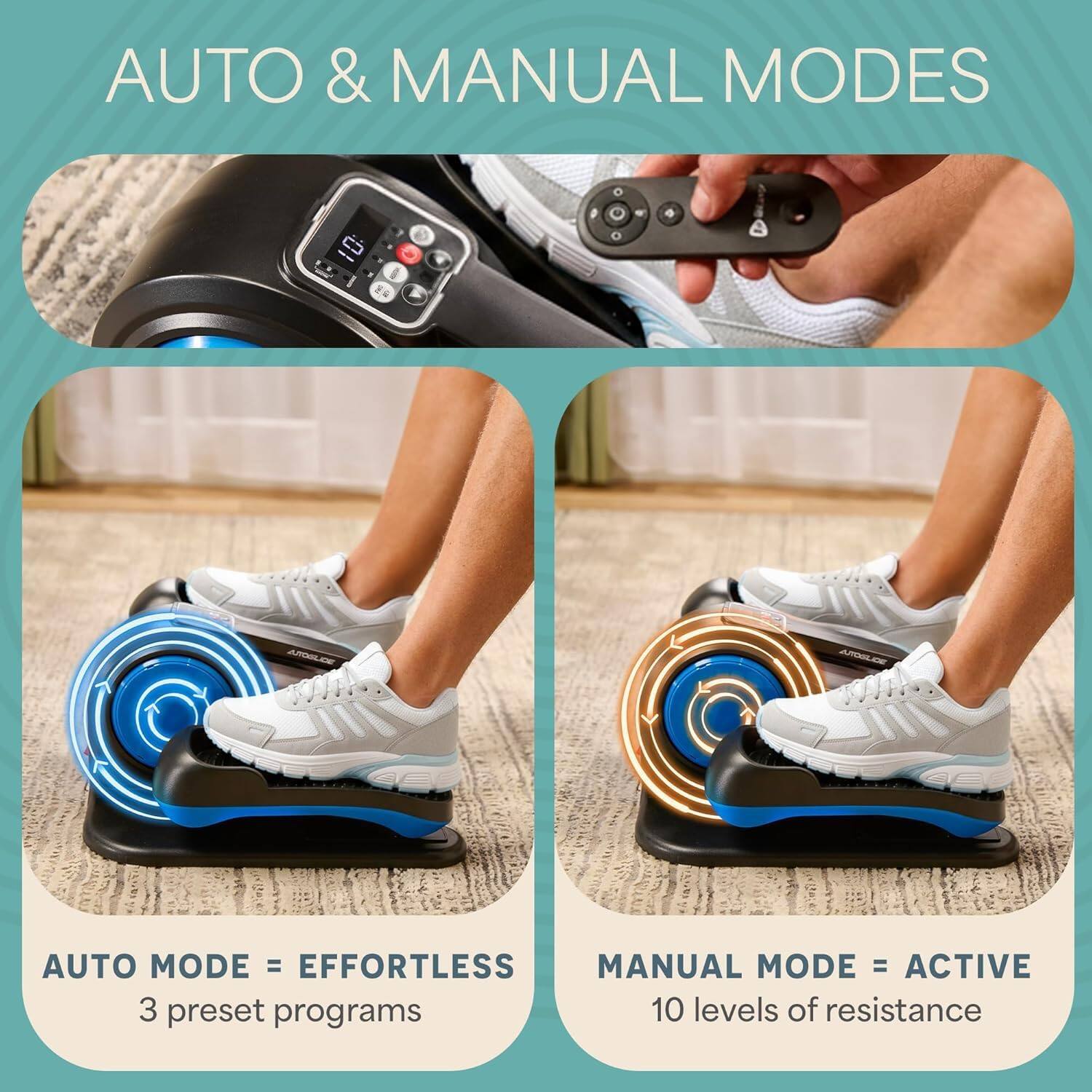 AUTO & MANUAL MODES

AUTO MODE = EFFORTLESS  
3 preset programs

MANUAL MODE = ACTIVE  
10 levels of resistance