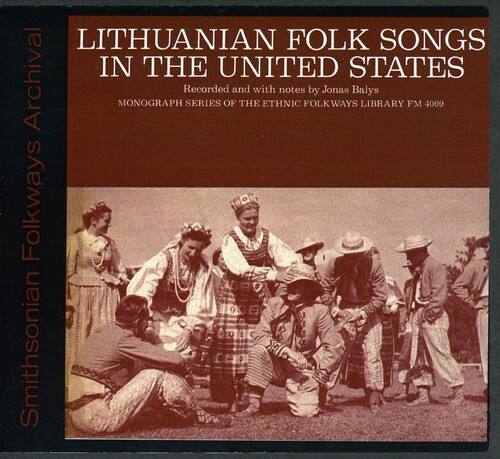 LITHUANIAN FOLK SONGS IN THE UNITED STATES  
Recorded and with notes by Jonas Balys  
MONOGRAPH SERIES OF THE ETHNIC FOLKWAYS LIBRARY FM 4009  
Smithsonian Folkways Archival