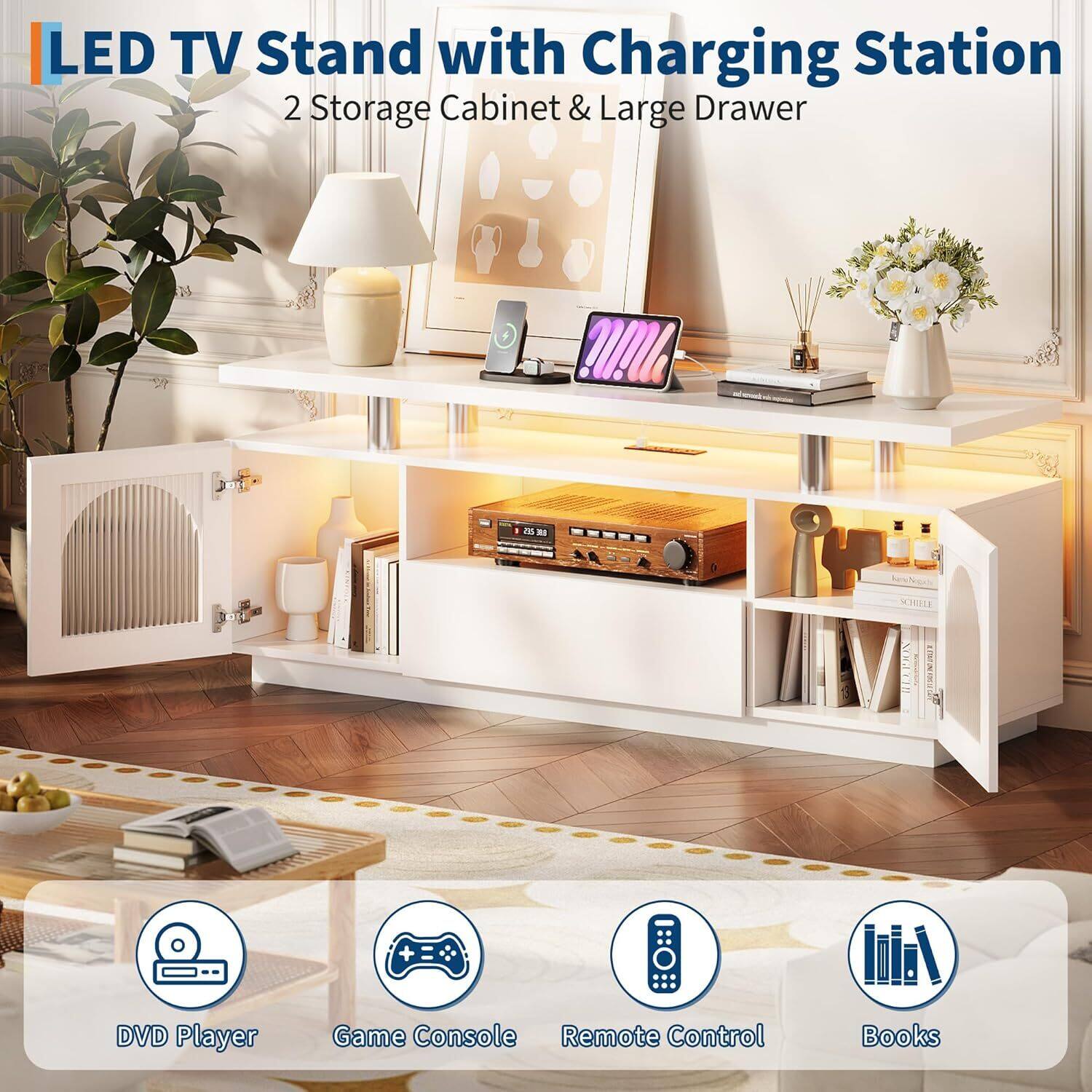 LED TV Stand with Charging Station  
2 Storage Cabinet & Large Drawer  

DVD Player  
Game Console  
Remote Control  
Books