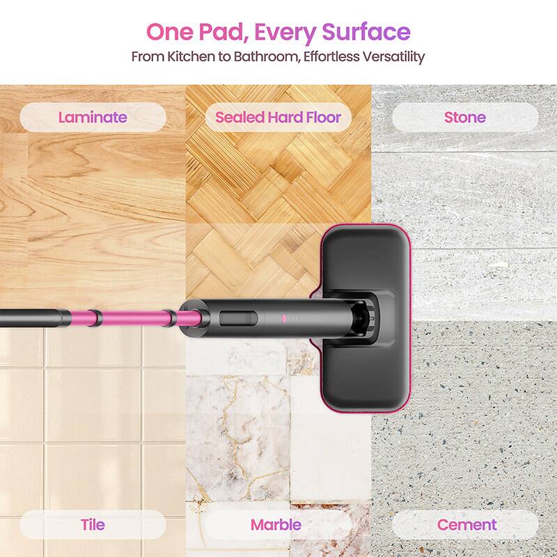 One Pad, Every Surface  
From Kitchen to Bathroom, Effortless Versatility  

Laminate  
Sealed Hard Floor  
Stone  
Tile  
Marble  
Cement