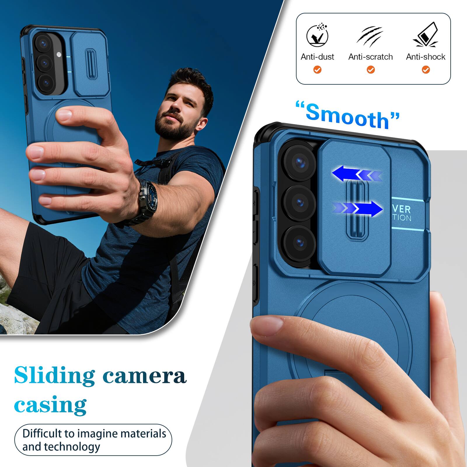 Anti-dust  
Anti-scratch  
Anti-shock  
"Smooth"  
VER TION  
Sliding camera casing  
Difficult to imagine materials and technology