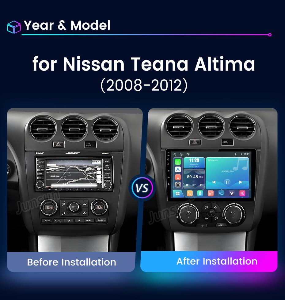 Year & Model  
for Nissan Teana Altima (2008-2012)  

Before Installation  
After Installation